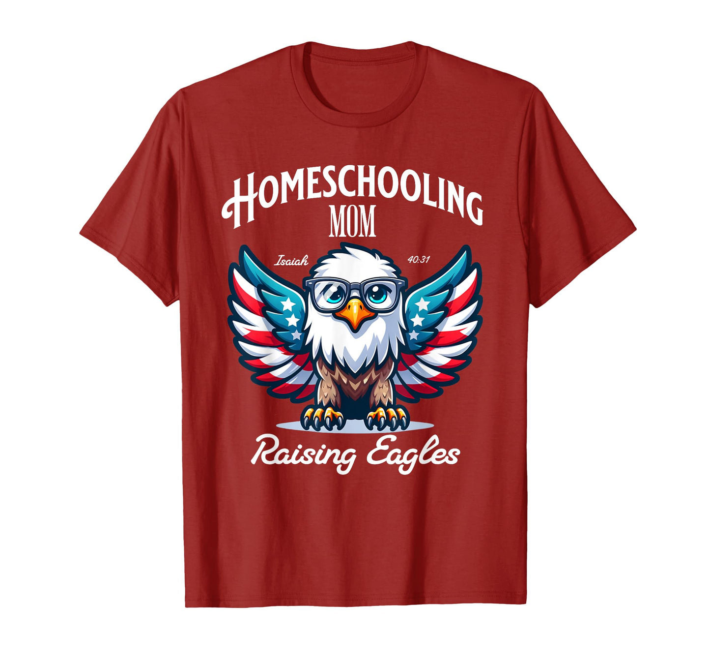 Homeschooling Christian Mom Raising Eagles T-Shirt