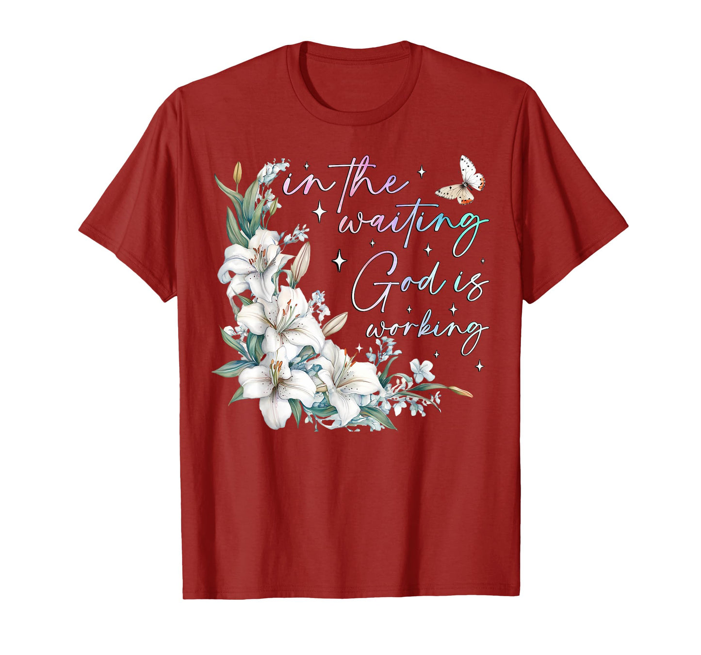 In the Waiting God is Working Christian Quote Floral Faith T-Shirt