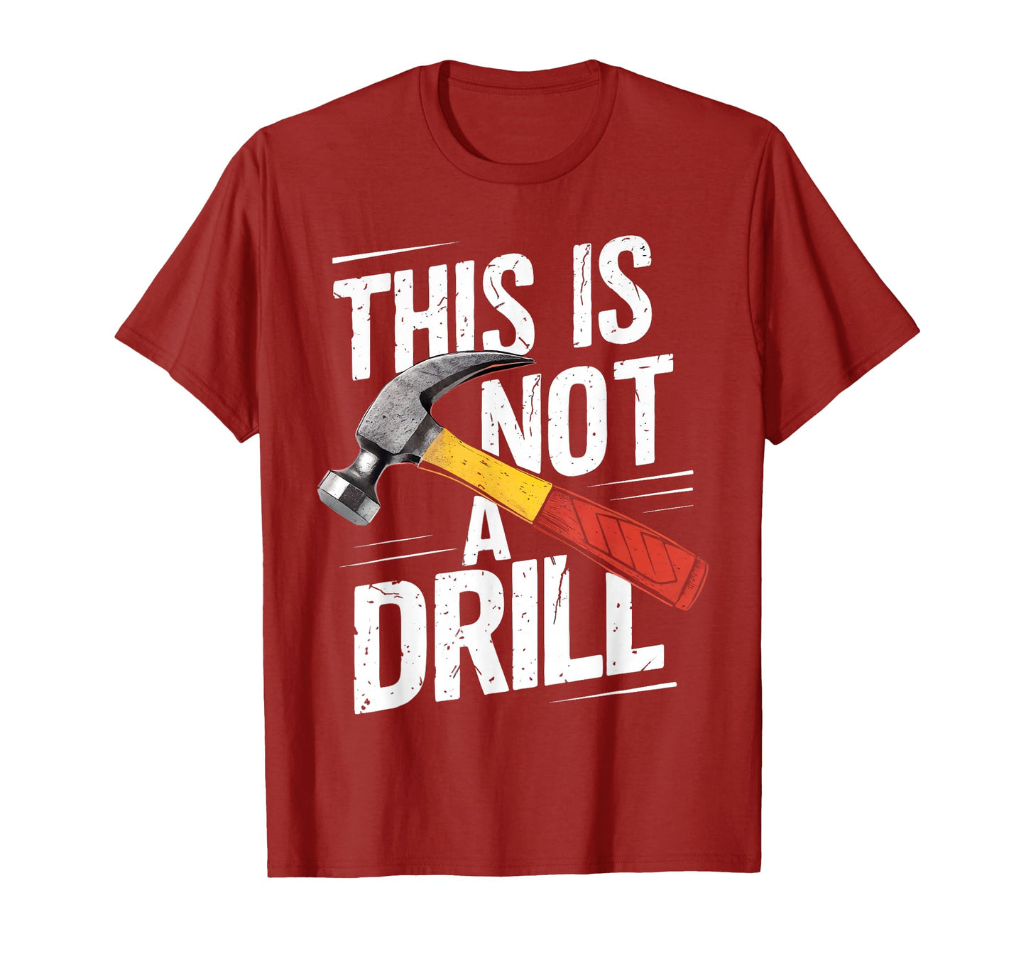 This is Not A Drill Shirt Handyman Woodworker Carpenter T-Shirt