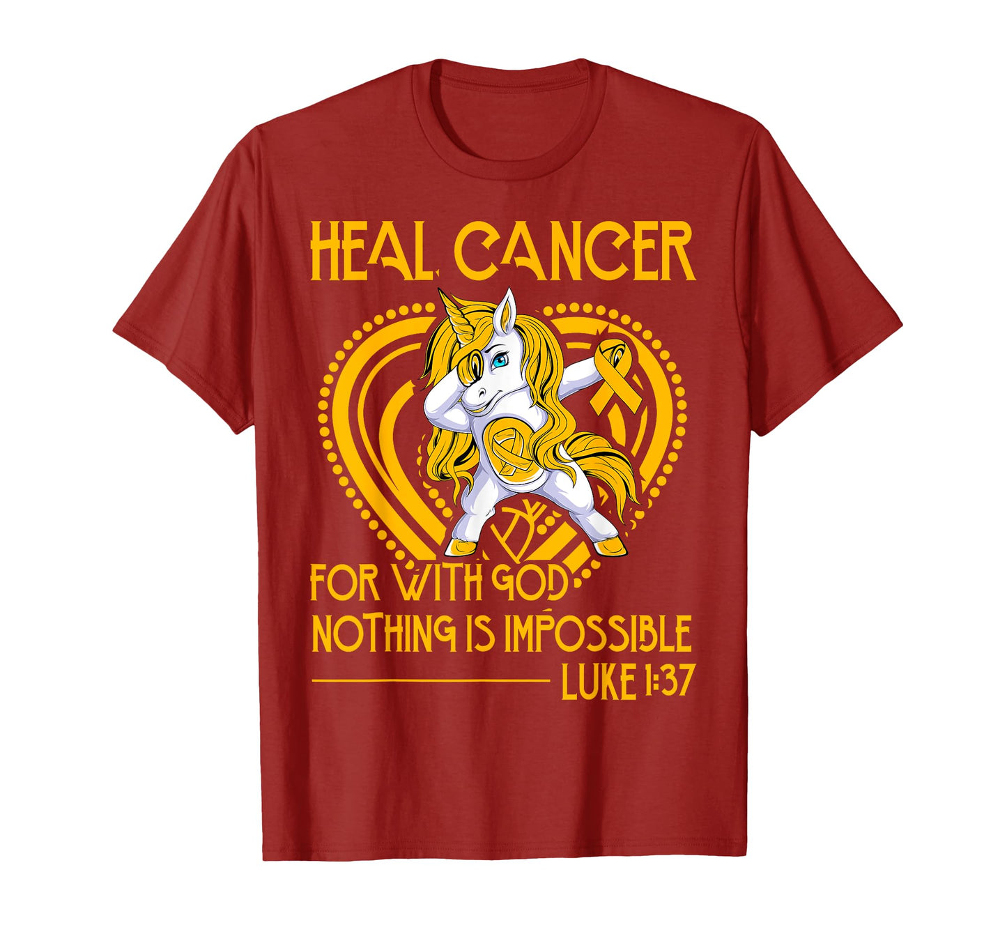 For Heal Cancer for with God nothing is impossible T-Shirt