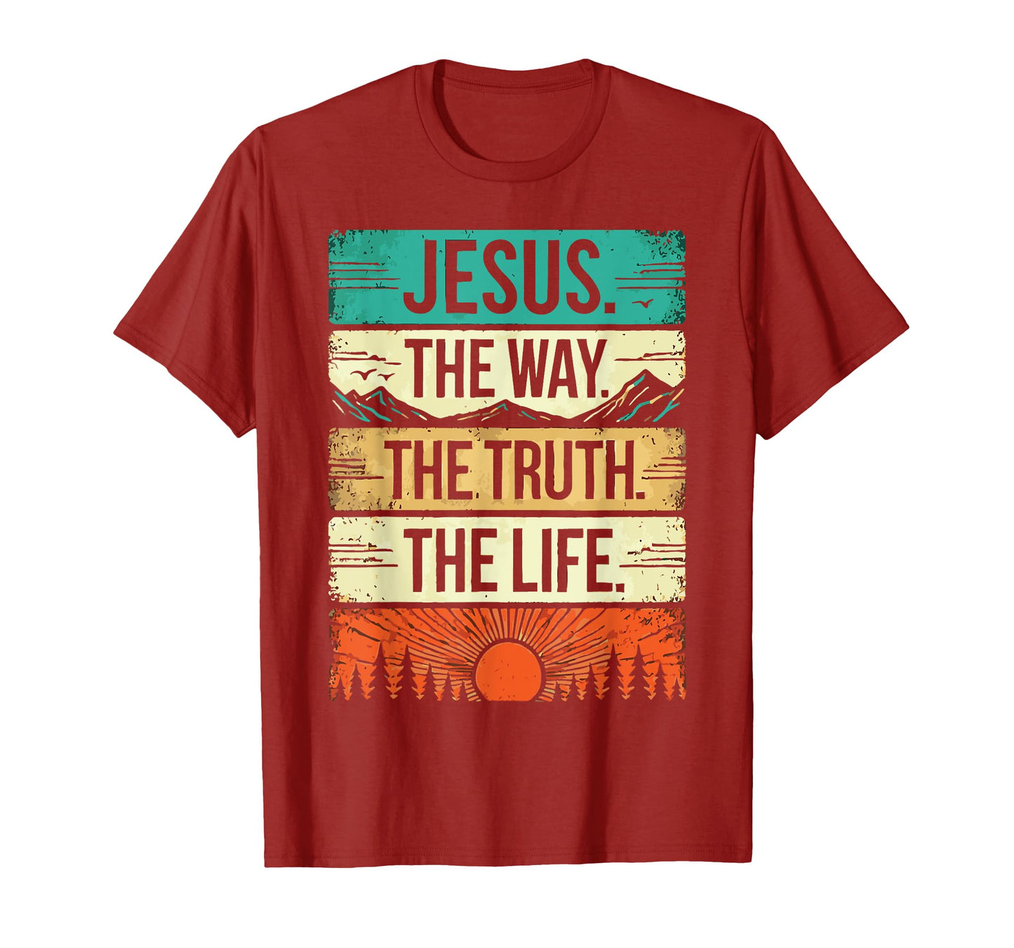Jesus the Way the Truth the Life Religious Quote Vintage T-Shirt