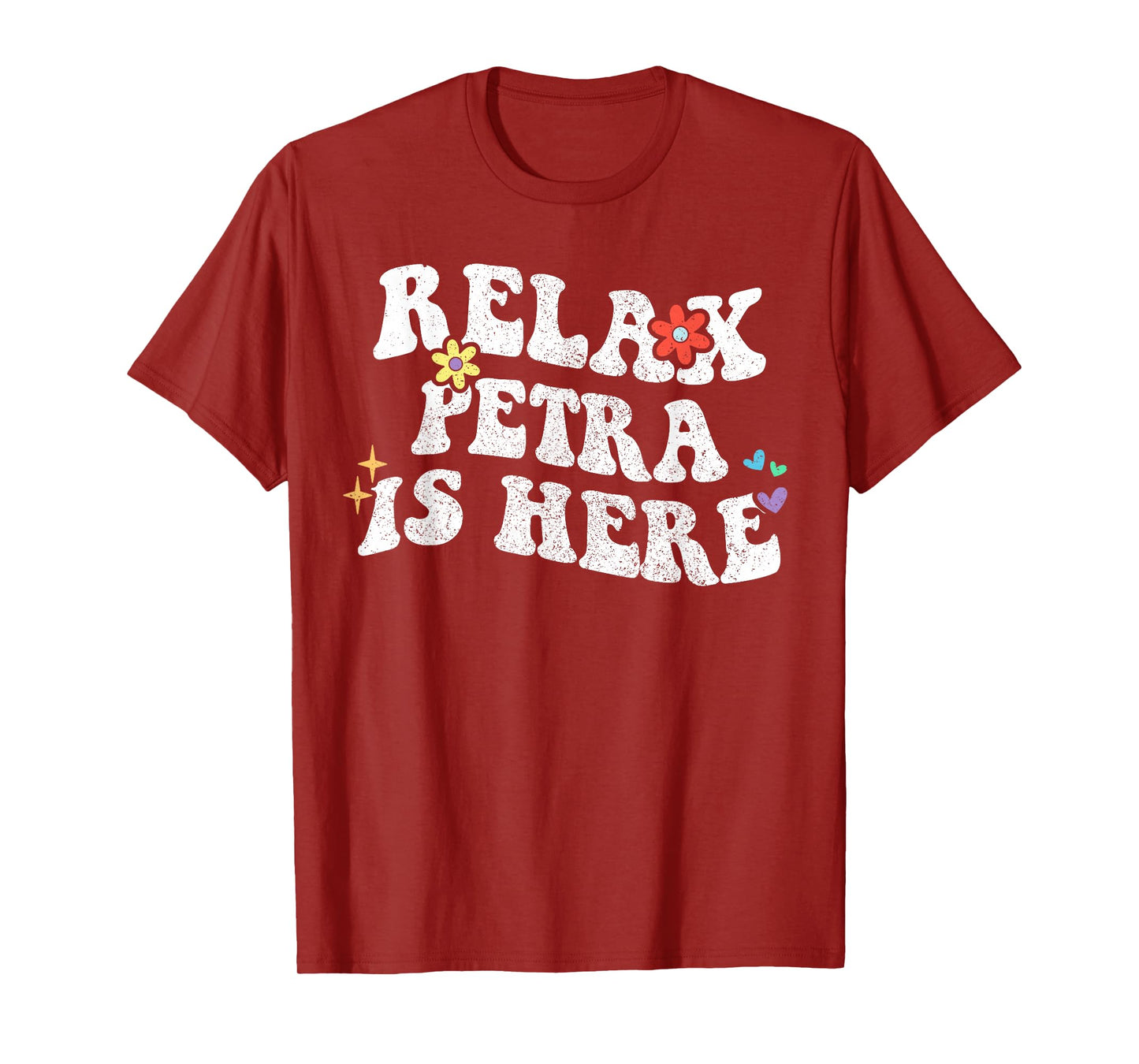 Retro Groovy Relax PETRA Is Here Funny Mother's Day Name T-Shirt