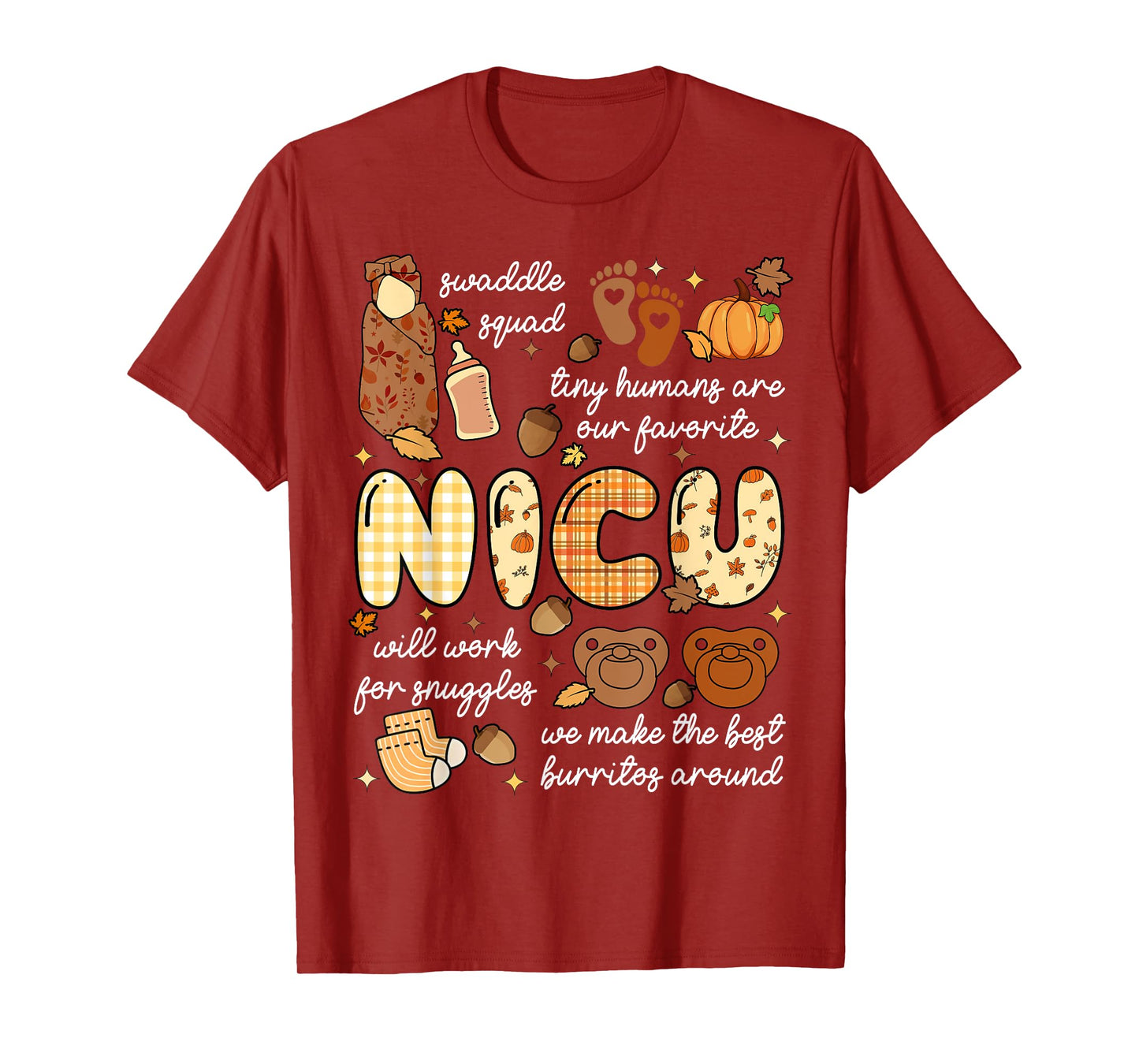 Fall Autumn Thankful Neonatal ICU Nurse Nursing Girls Women T-Shirt