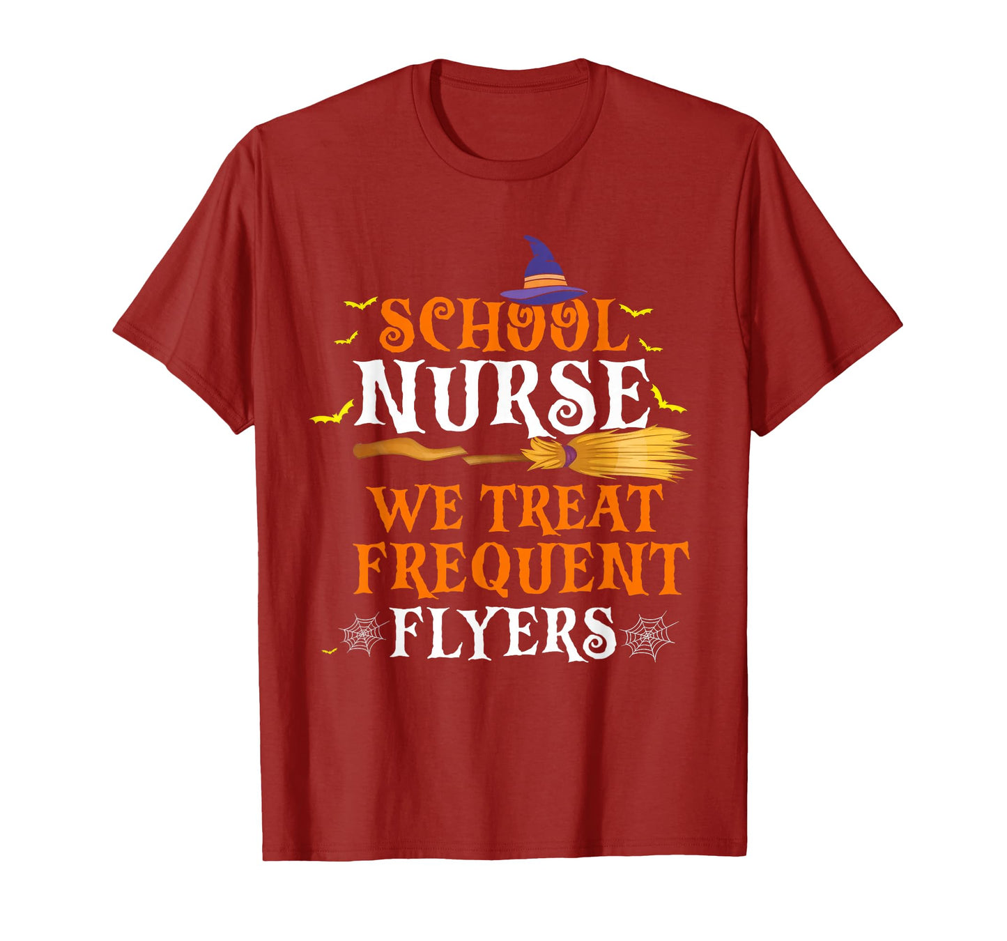 School Nurse We Treat Frequent Flyers Funny Halloween T-Shirt