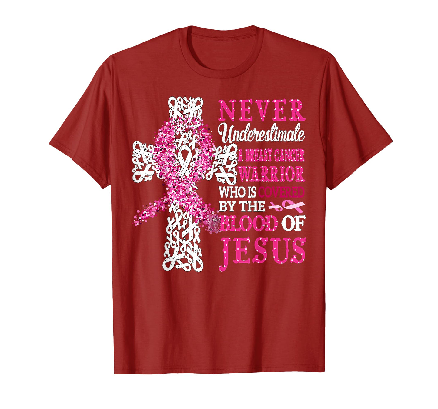 Breast Cancer Warrior Never Underestimate The Blood Of Jesus T-Shirt