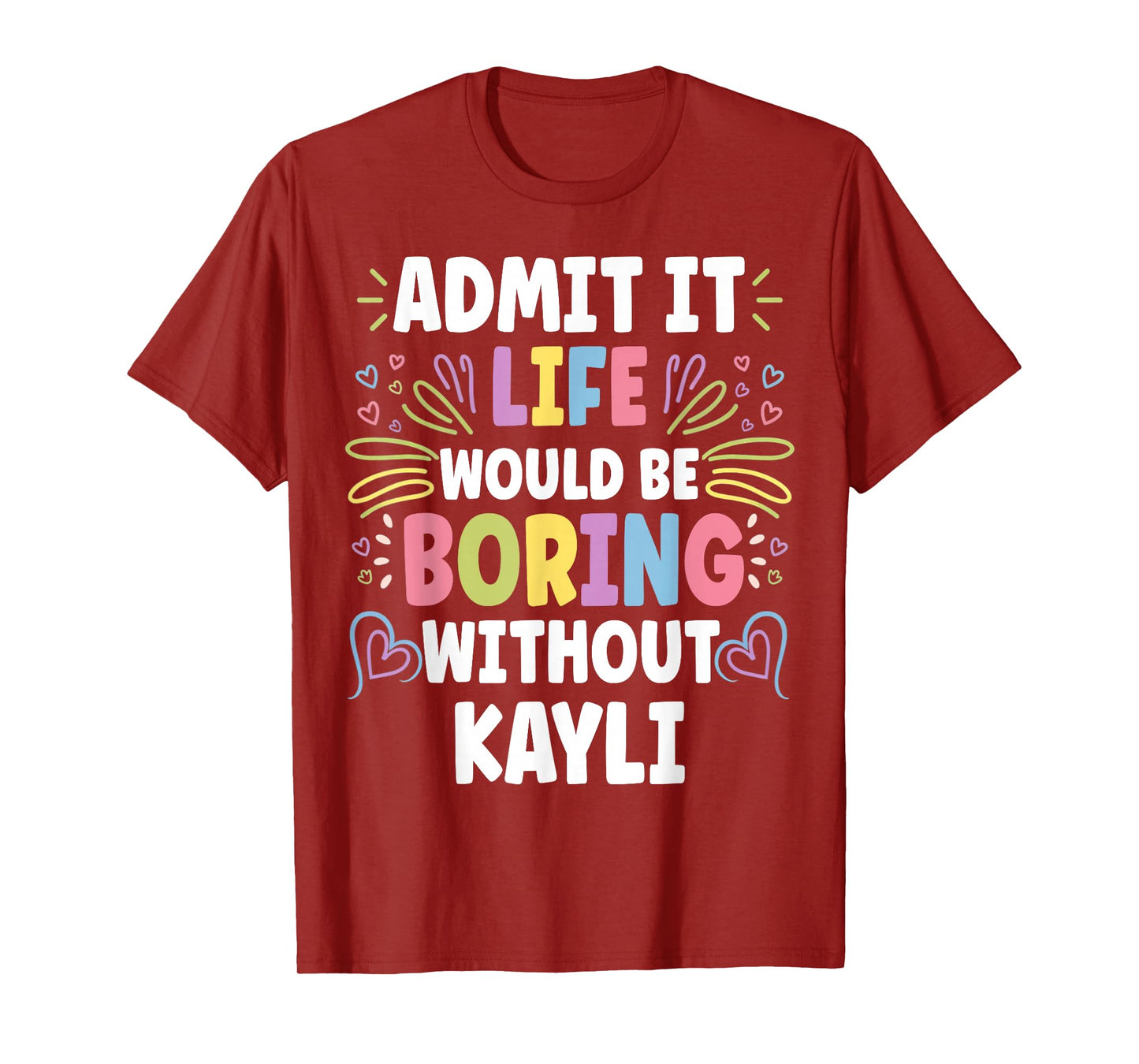 KAYLI Personalized Name Funny Cute Custom KAYLI Name T-Shirt