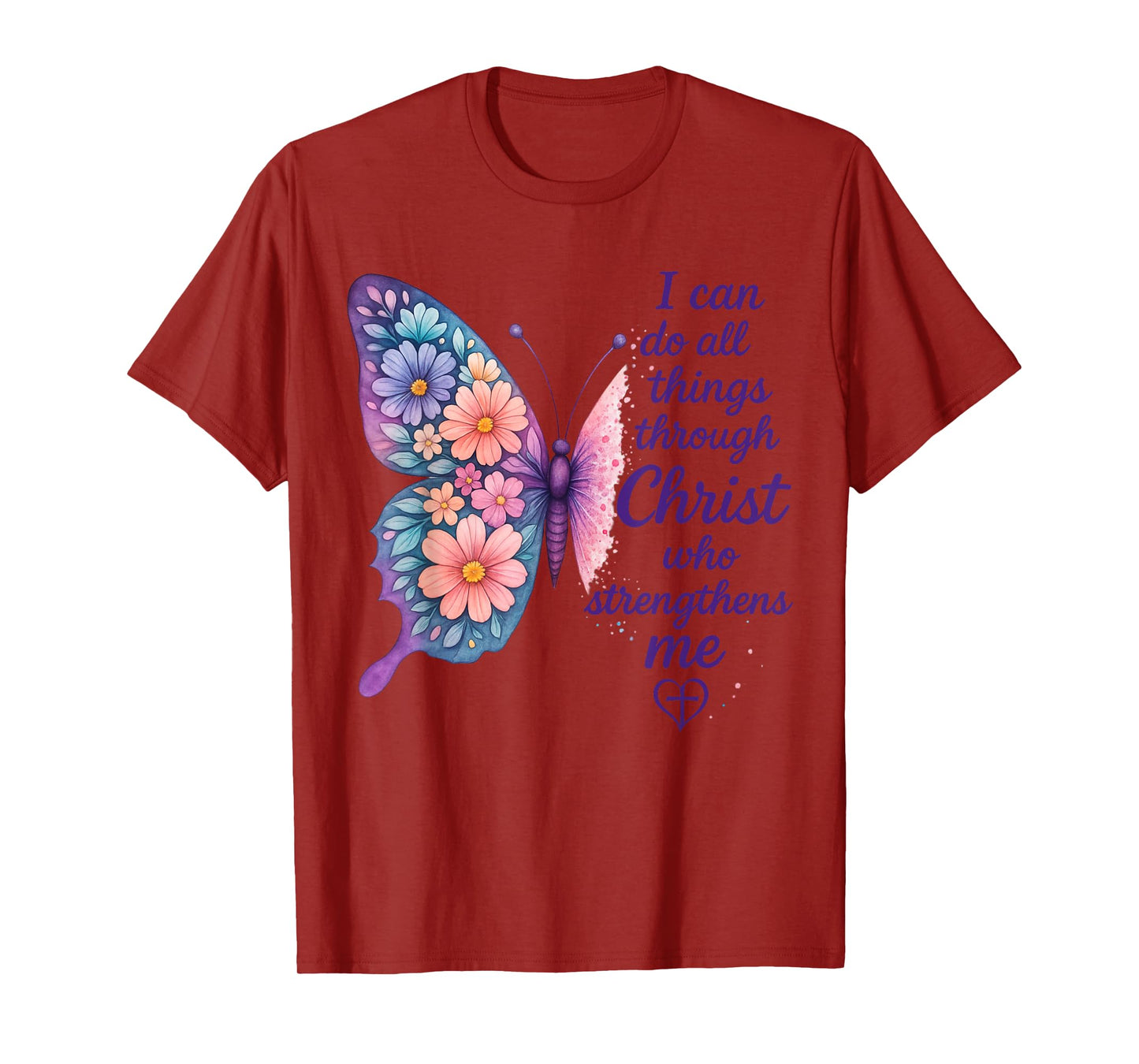 I Can Do All Things Through Christ Pretty Butterfly Style T-Shirt