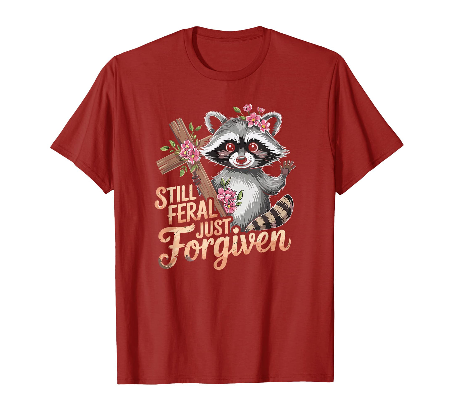 Still Feral Just Forgiven Vintage Christian Cross Raccoon T-Shirt