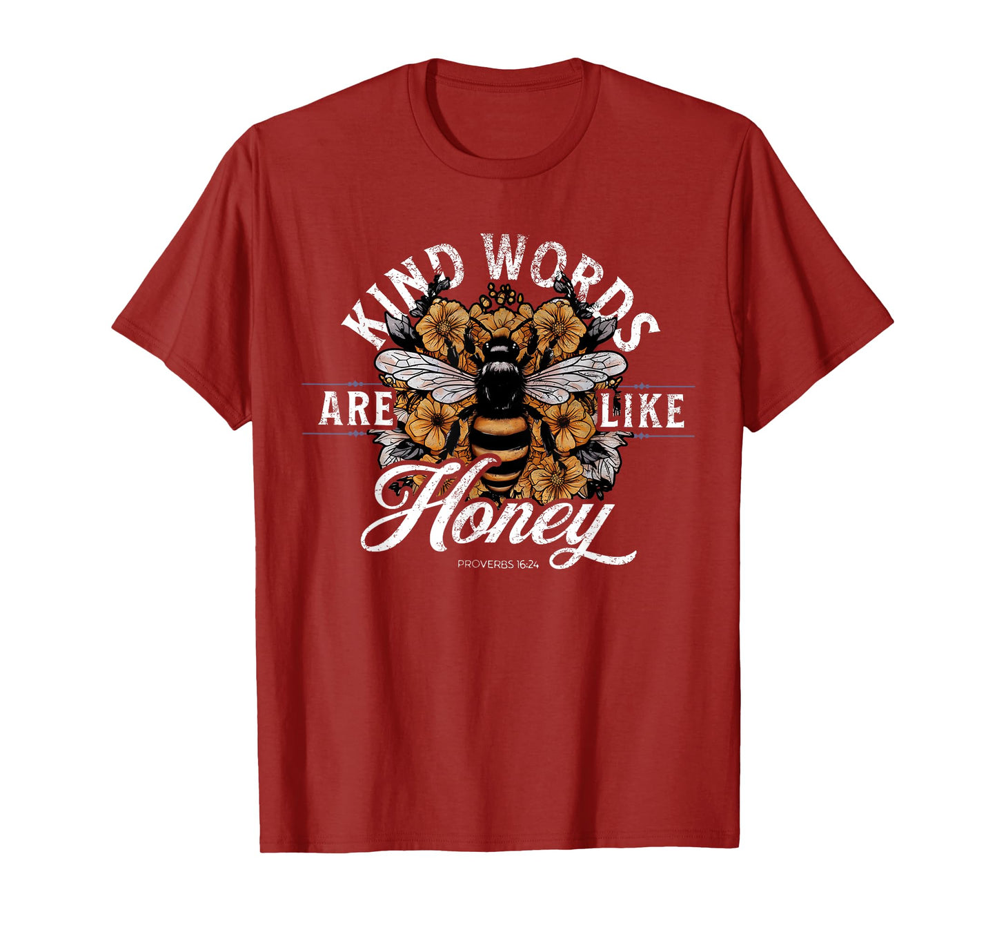 Kind Words Are Like Honey Bible Verse Christian Prayer T-Shirt