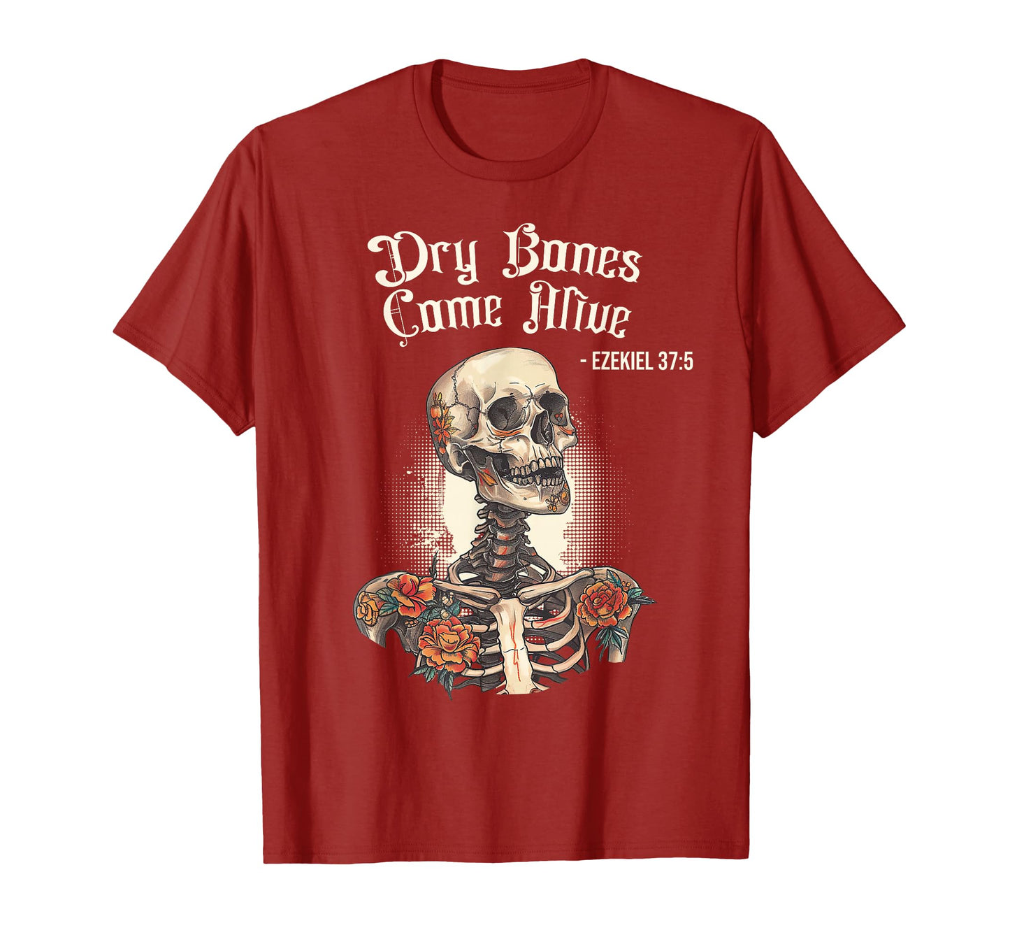 Dry Bones Come Alive Skeleton Floral Christian Halloween T-Shirt
