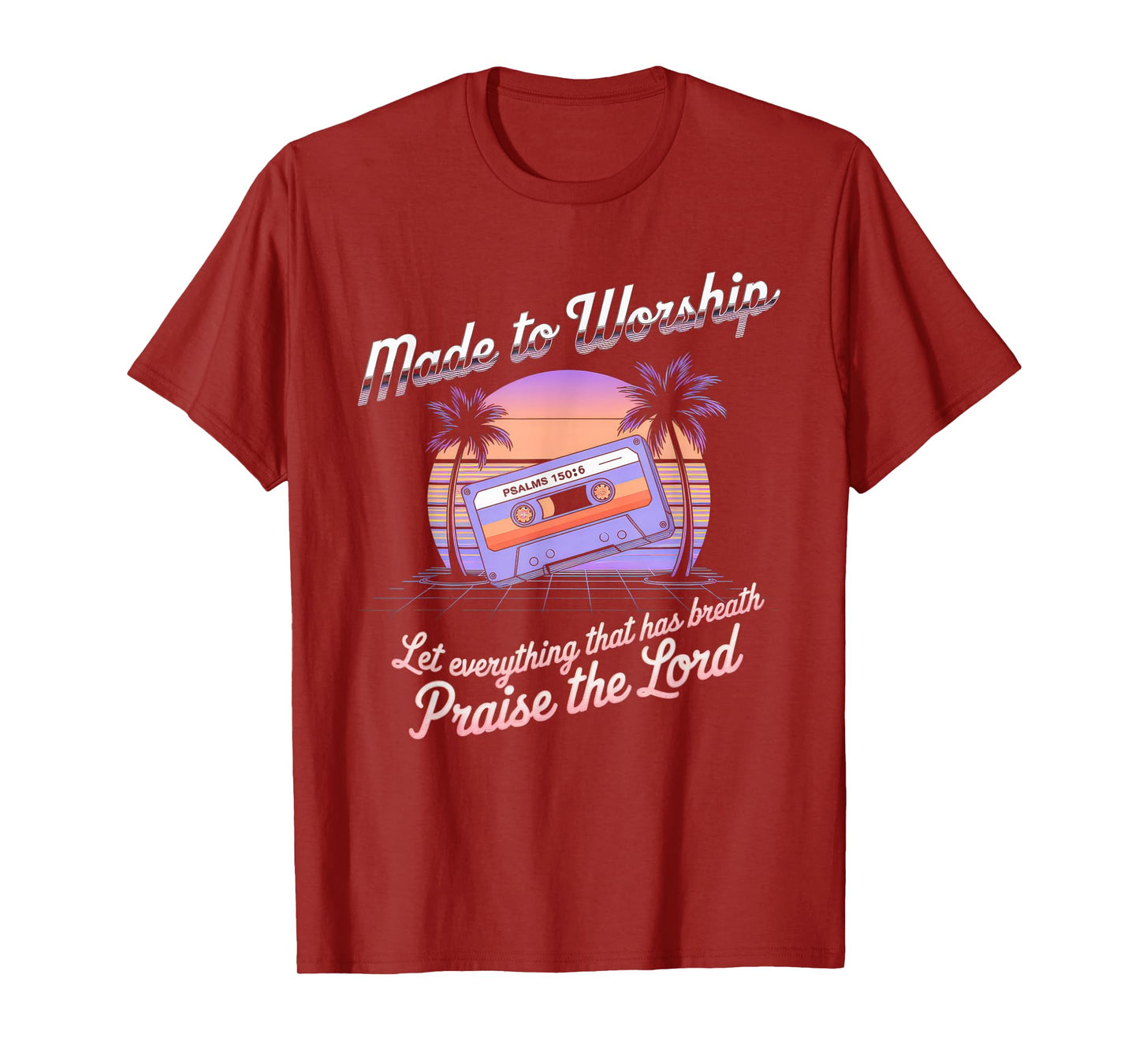 Worship Tshirt Christian Music Retro Cassette Psalms 150:6 T-Shirt
