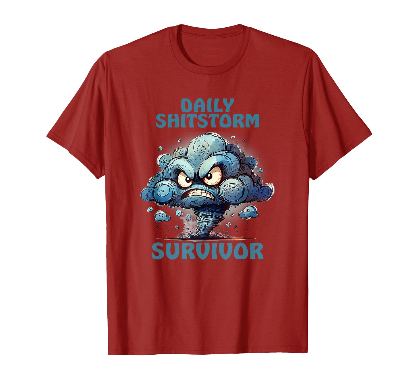 Daily Shitstorm Survivor Funny Humor T-Shirt
