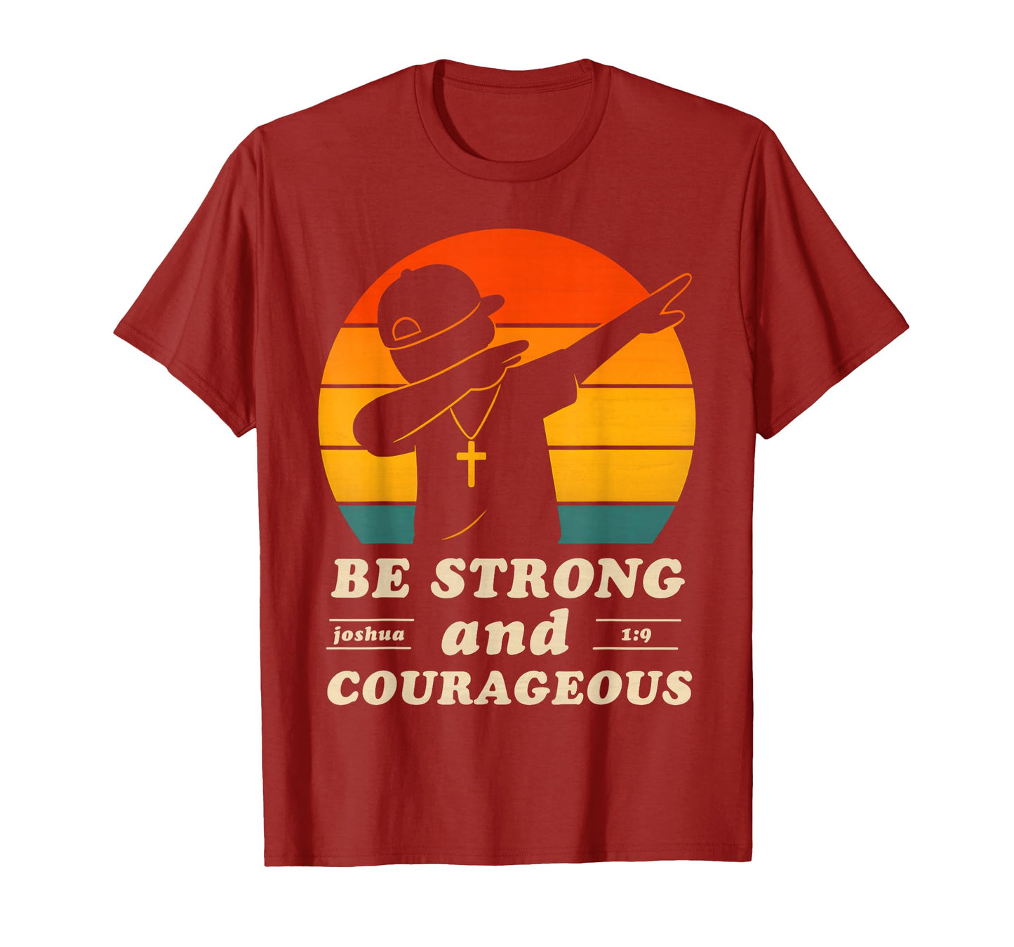 Be Strong and Courageous Christian Boys Kids Bible Verse T-Shirt
