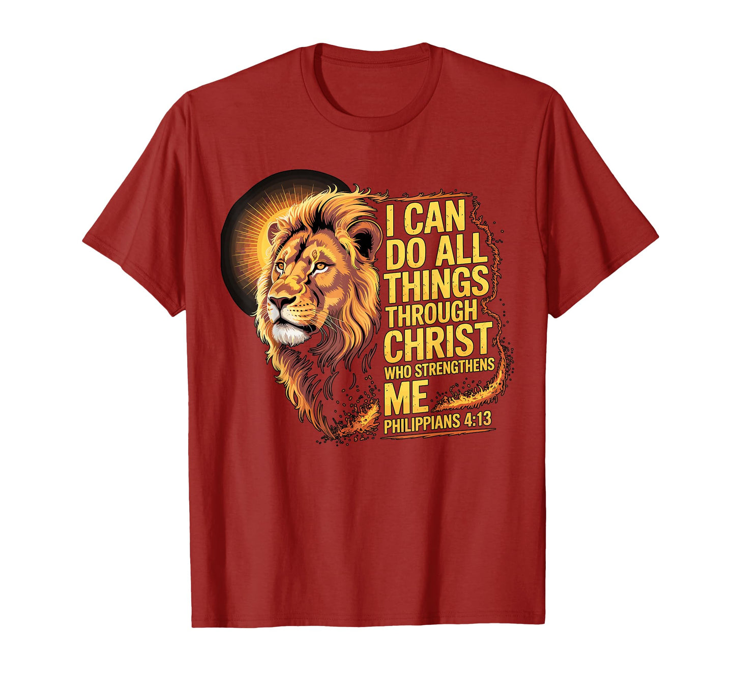 I Can Do All Things Through Christ Philippians 4-13 T-Shirt