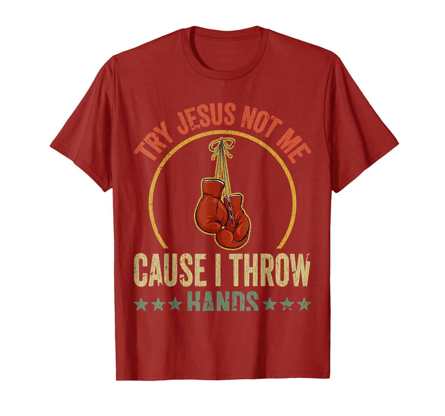 Vintage Retro Try Jesus Not Me Cause I Throw Hands Funny Box T-Shirt