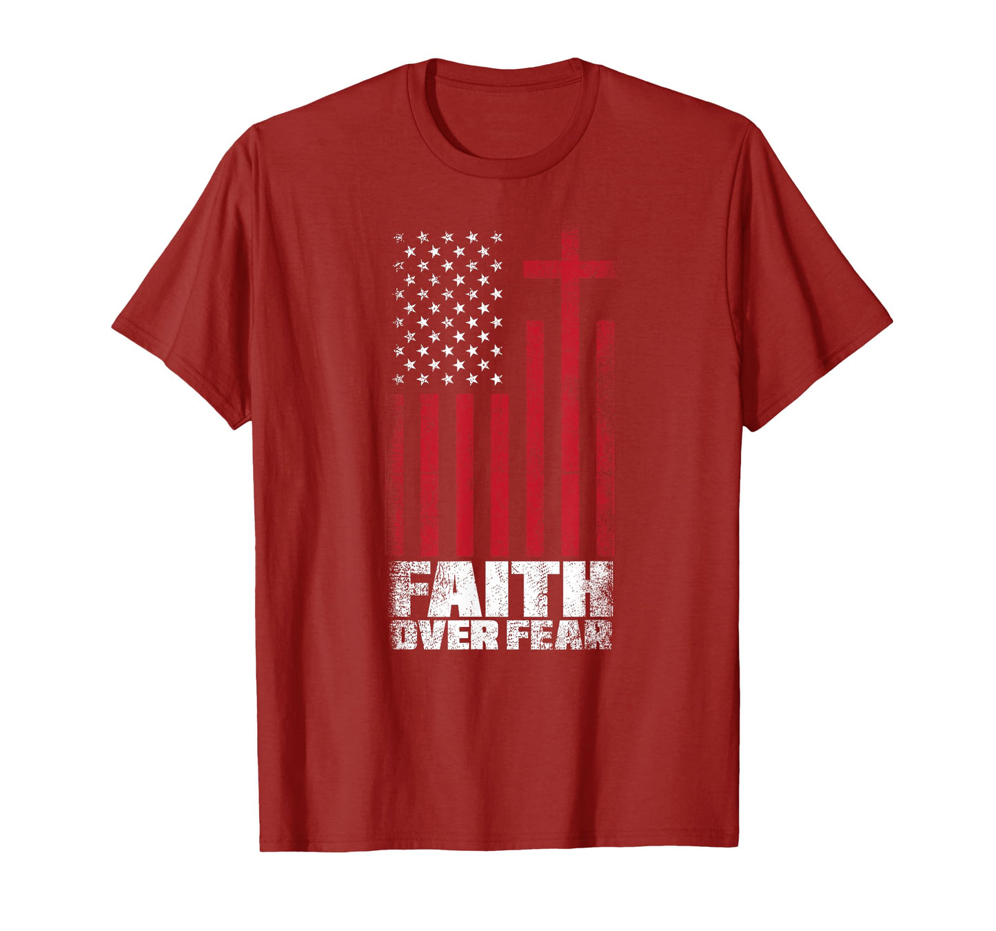 US Flag Patriotic American Gift Faith Over Fear Prayer Women Kids Men T-Shirt