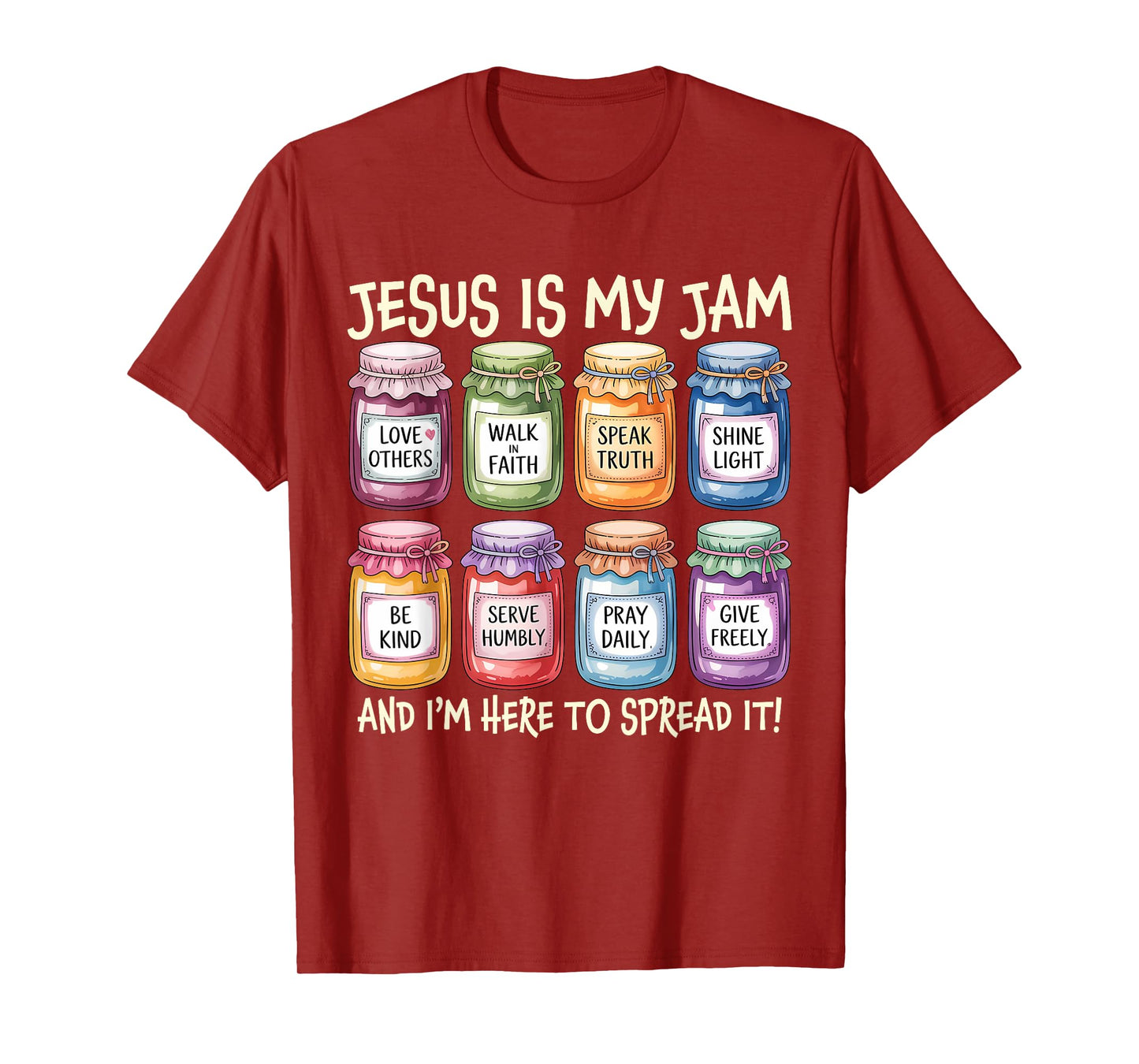 Jesus is My Jam and Im Here to Spread Bible Verse Women Men T-Shirt