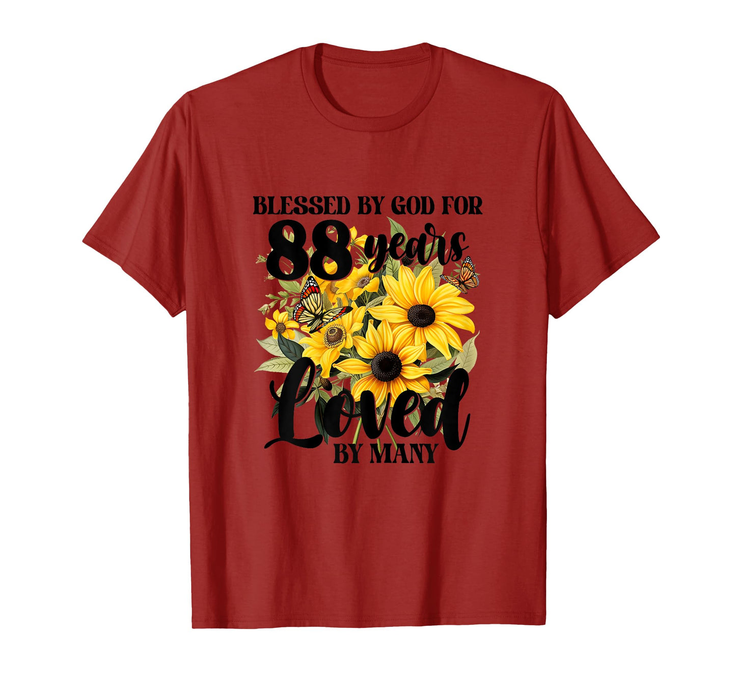 Blessed By God For 88 Years Loved Sunflower 88th Birthday T-Shirt