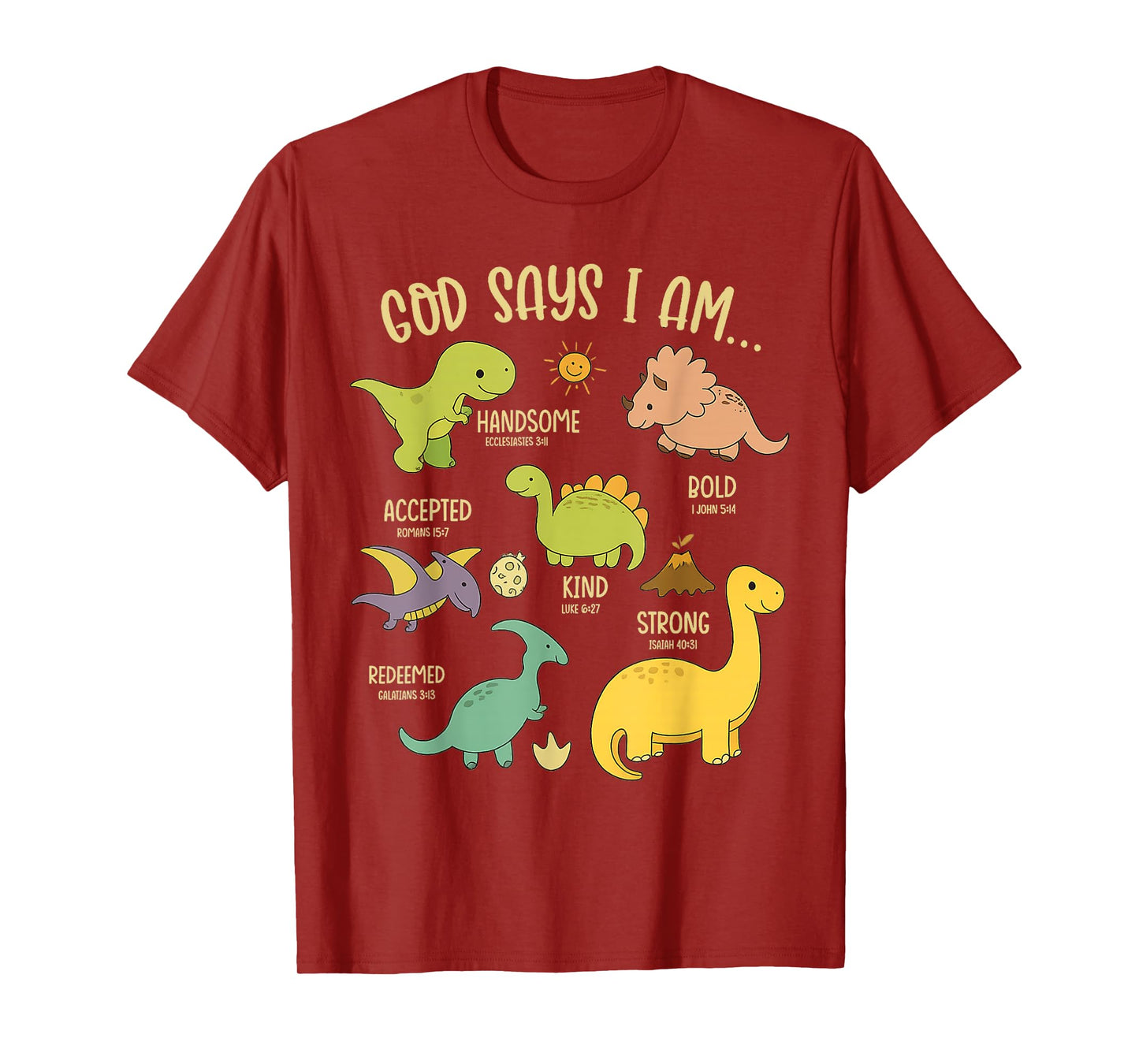 God Says I Am Christian Dinosaur Bible Verse Kids T-Shirt