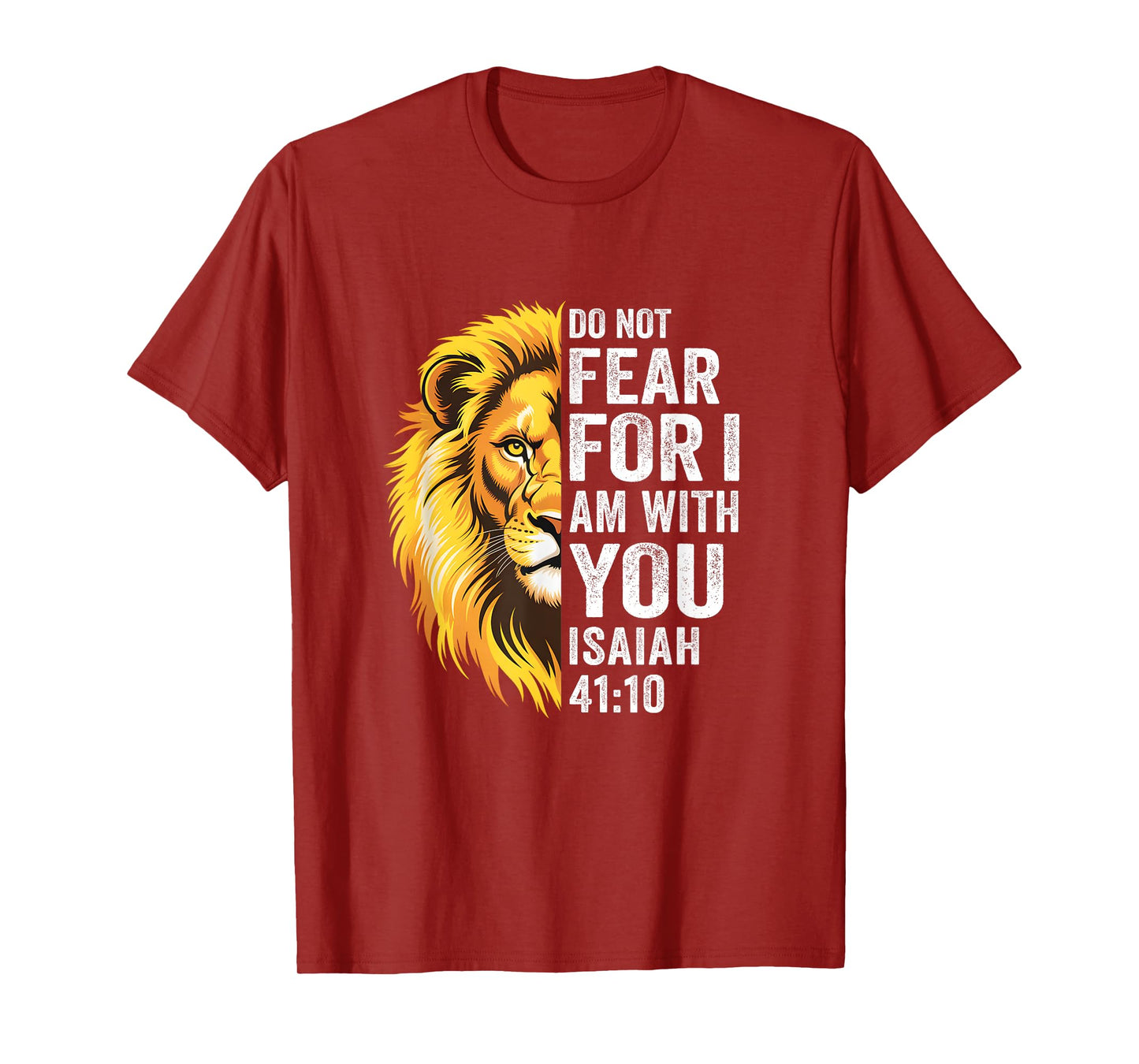 Do Not Fear For I Am With You Christian Bible Verse Lion T-Shirt