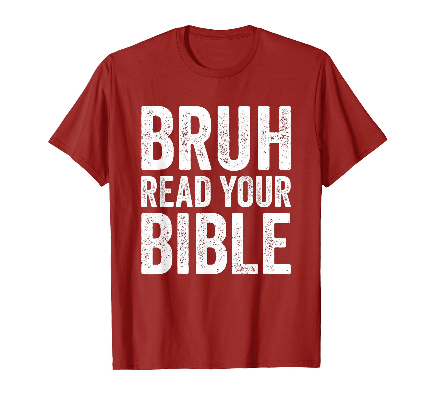 Bruh Read Your Bible Funny Christian Humor Faith Religious T-Shirt