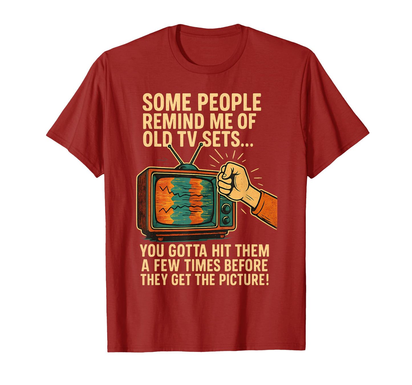 Funny Retro Some People Remind Me of Old TV Sets Humor T-Shirt