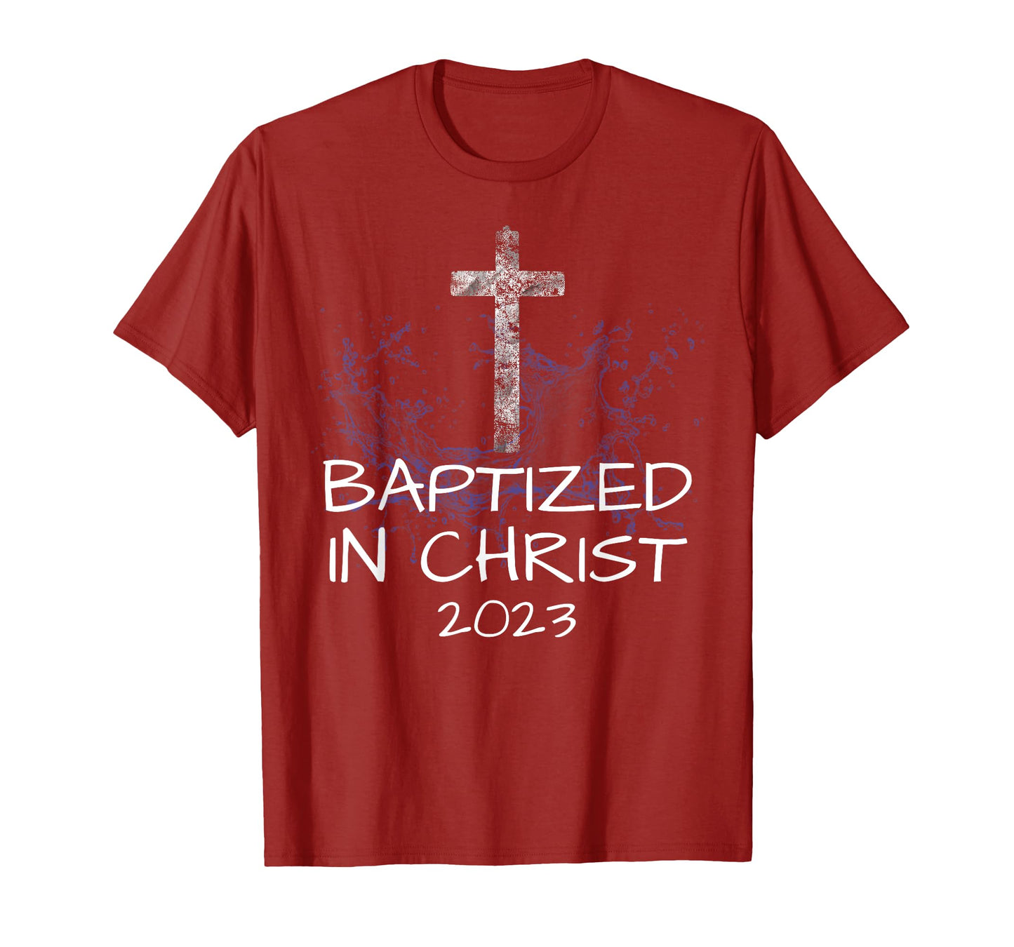 Baptized in Christ 2023 New Christian Baptism Convert Bible T-Shirt