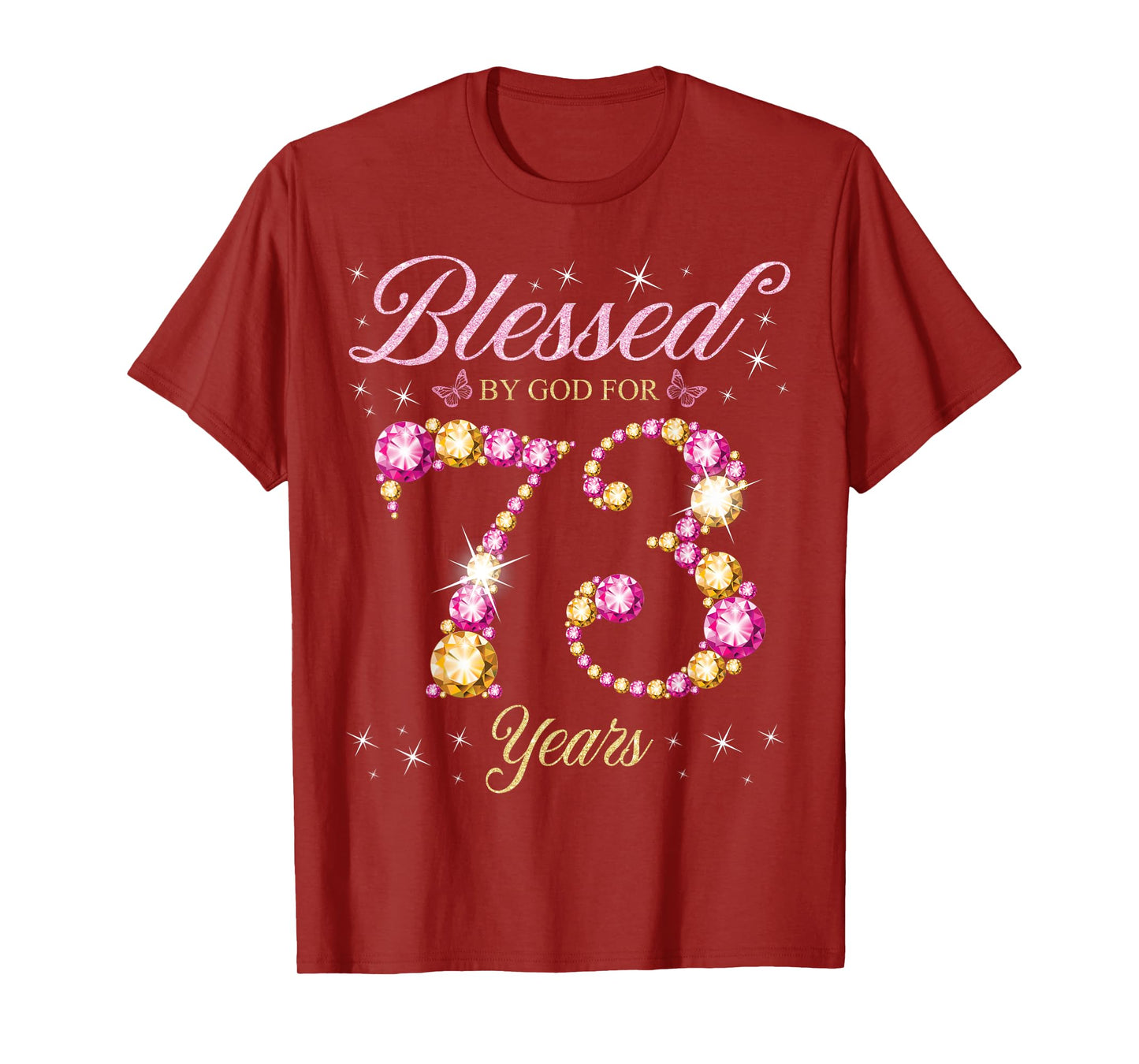 Blessed By God For 73 Years Old 73rd Birthday Party T-Shirt
