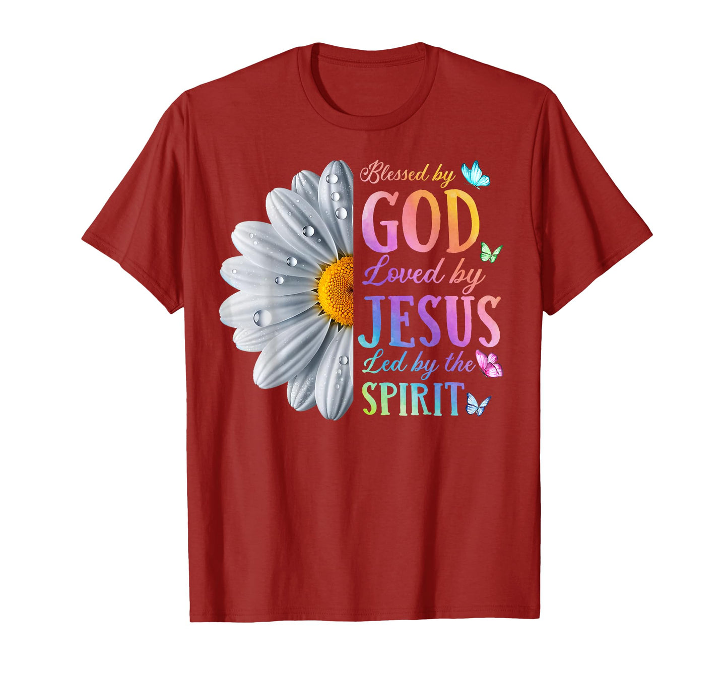 Blessed By God Loved By Jesus Christ Daisy Flower Butterfly T-Shirt