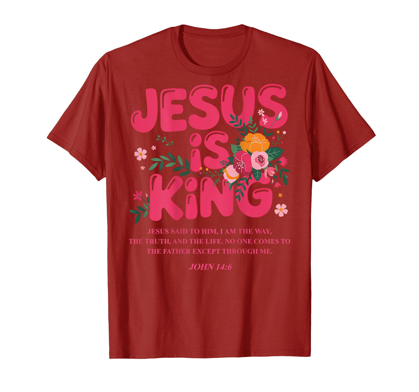 Jesus Is King John 14:6 Costume Jesus Christian (On Back) T-Shirt