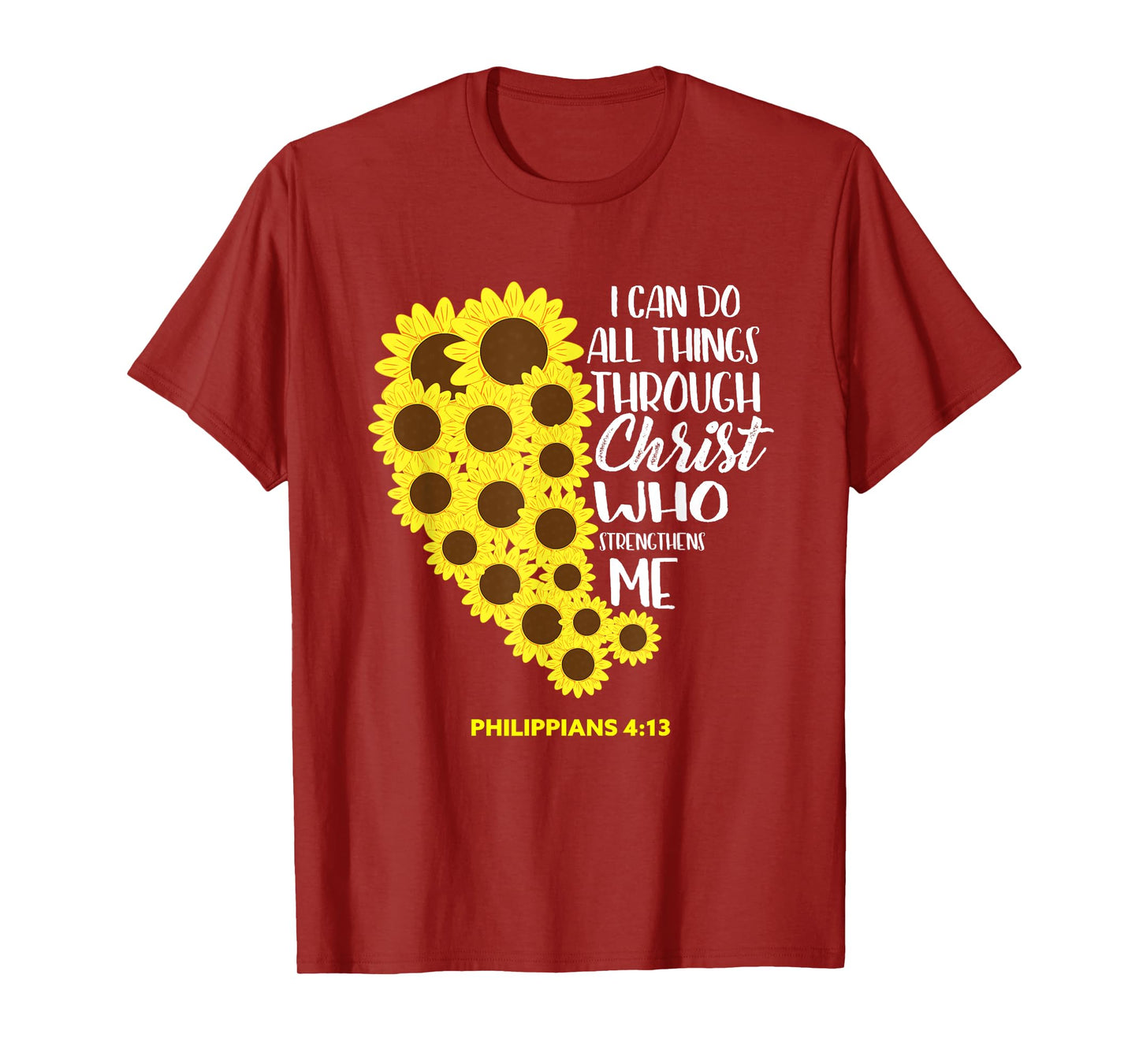 All Things Christ Sunflower Heart Bible Verses Gift Women T-Shirt