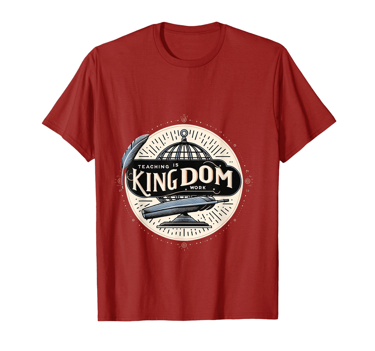 Teaching is Kingdom Work Faith Sunday School |- T-Shirt