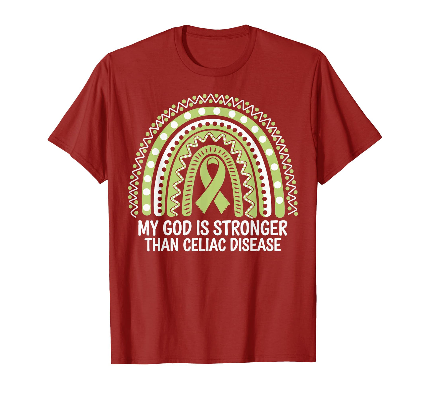 My God Is Stronger Than Celiac Disease T-Shirt