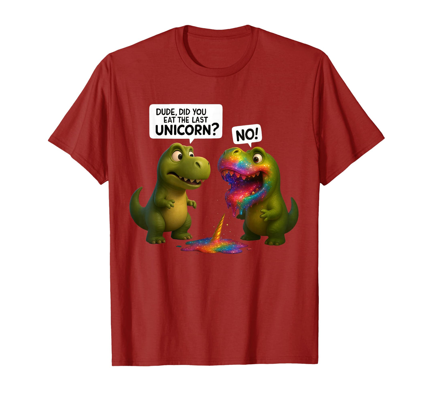 Funny Did You Eat The Last Unicorn T Rex Dino Dinosaur gift T-Shirt