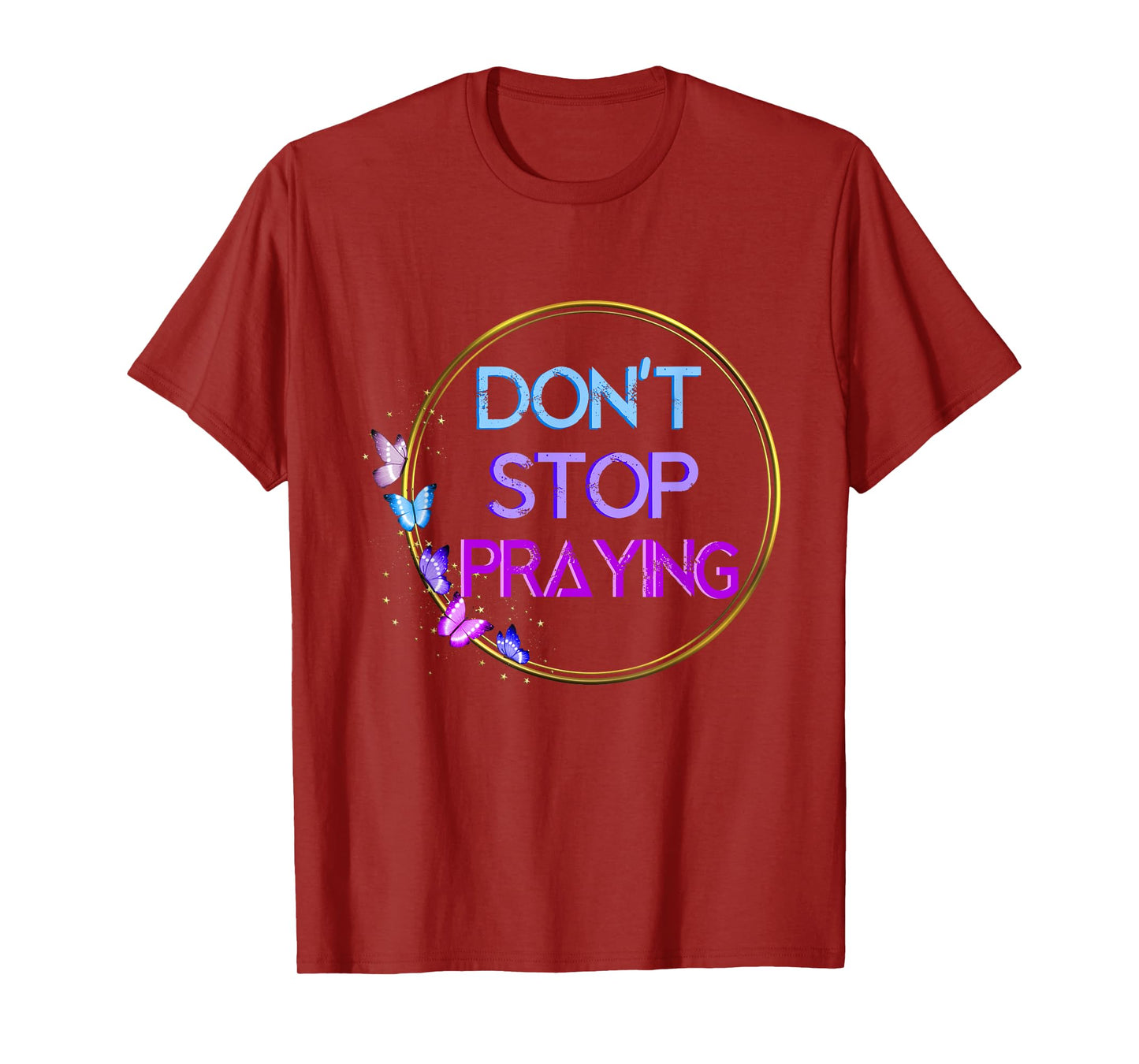 Don't Stop Praying Retro Aesthetic T-Shirt