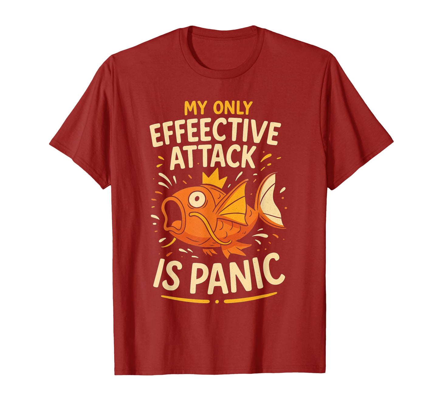 My Only Effective Attack Is Panic Lover Panic Funny Fish T-Shirt