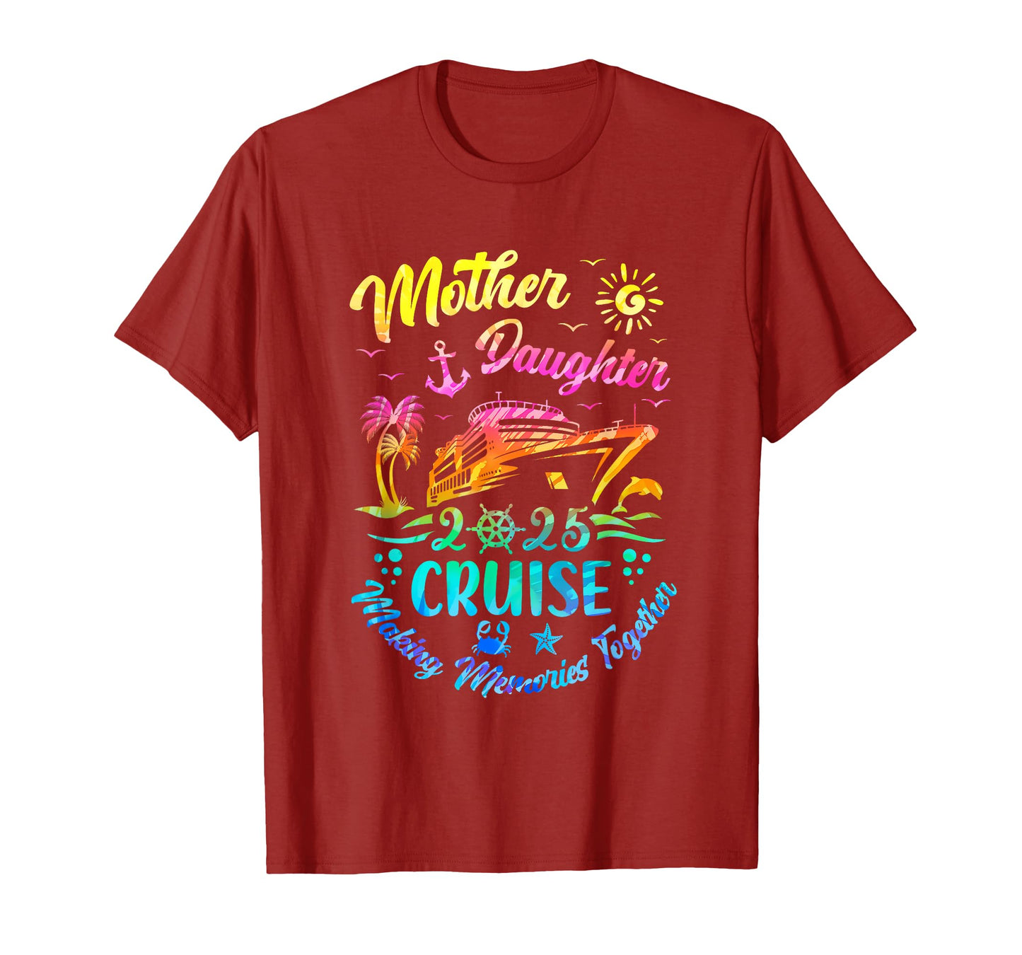 Cruise Mother Daughter Trip 2025 Funny Mom Daughter Vacation T-Shirt