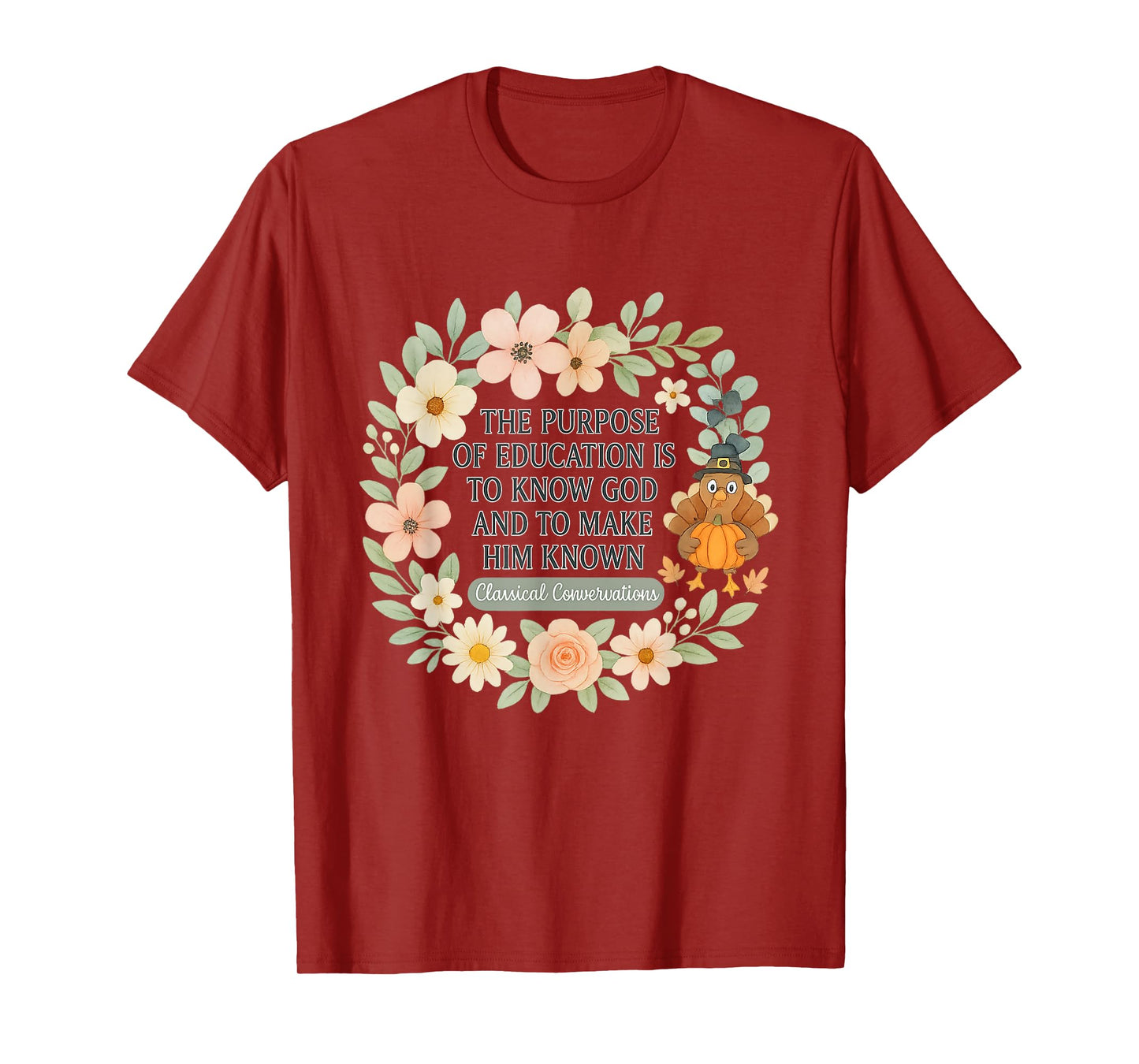 Classical Conversation Homeschool Mom Christian Flowers T-Shirt