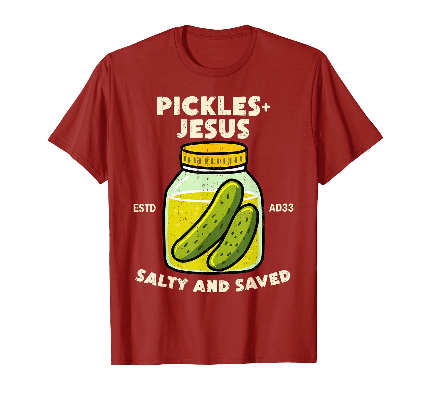 Funny Saying Pickles Jesus Salty And Saved Humor Christian T-Shirt