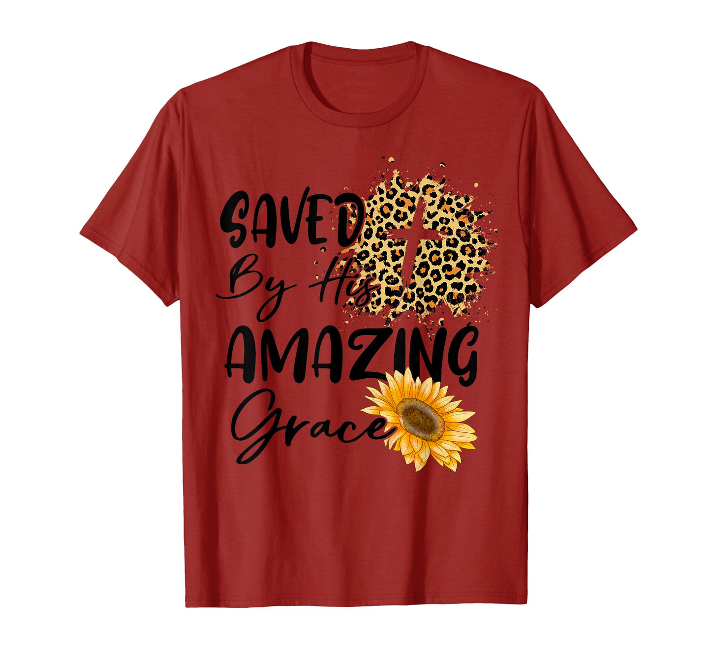 Christian Inspirational Bible Saved By His Amazing Grace T-Shirt