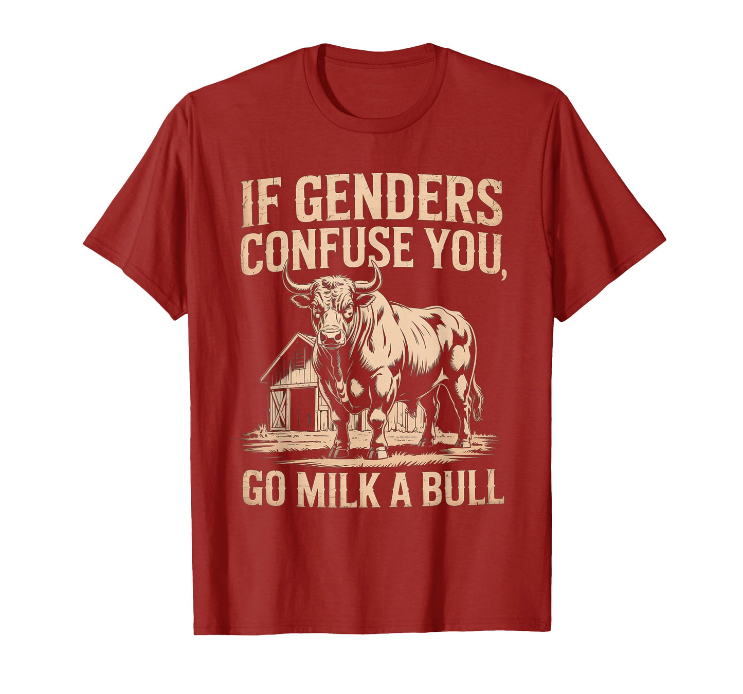 Funny Quote if Genders Confuse You Go Milk a Bull Vintage T-Shirt