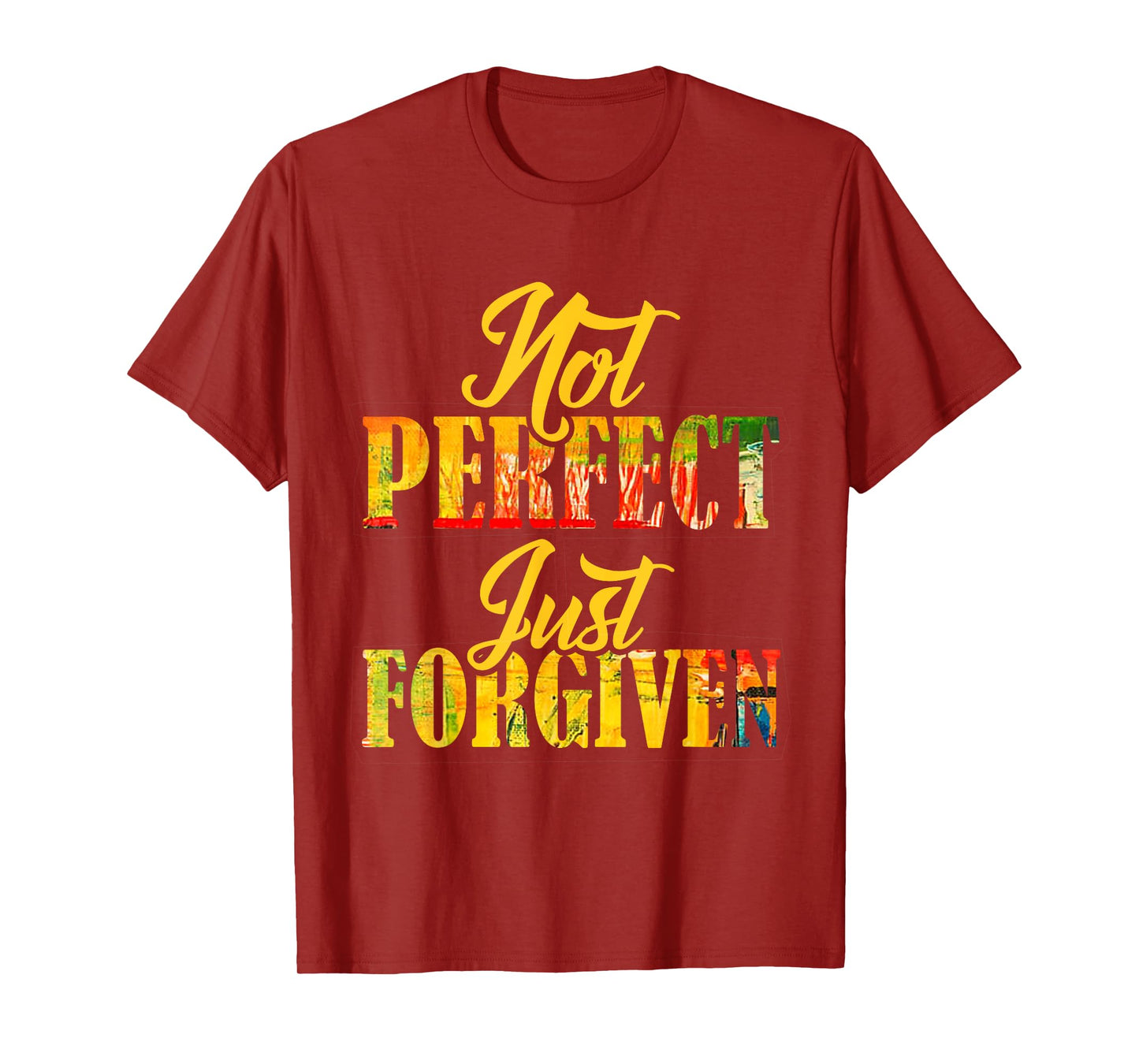 Not Perfect Just Forgiven Christian Team Jesus Men Women T-Shirt