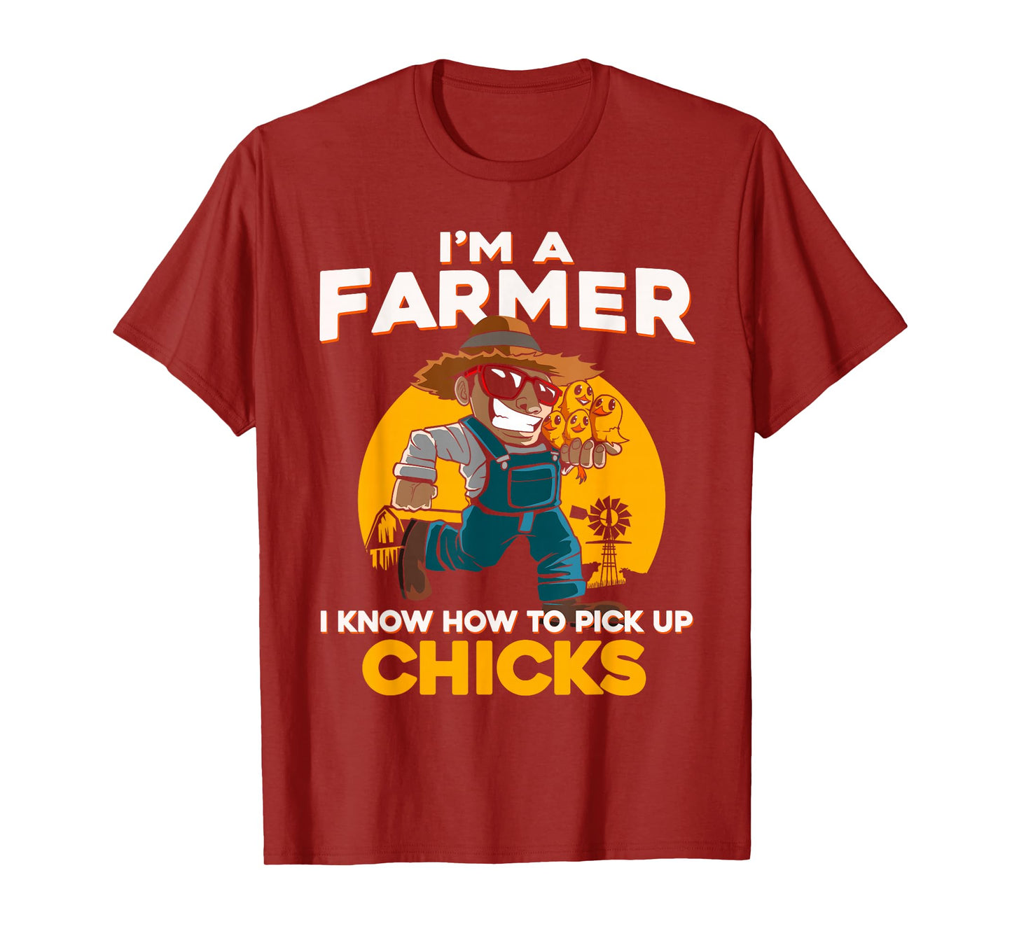 I’m A Farmer I Know How To Pick Up Chicks Funny Farmers T-Shirt