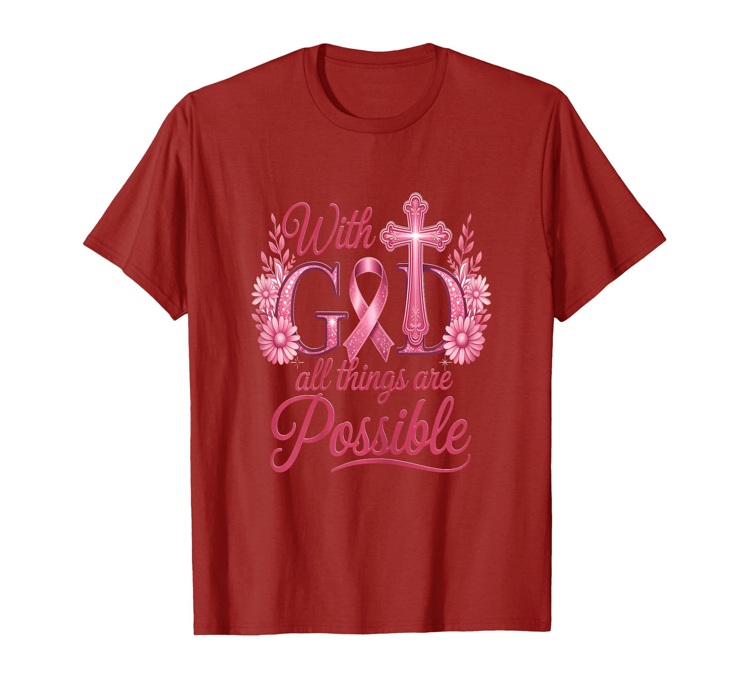He Can Heal Cancer For With God Nothing Will Be Impossible T-Shirt