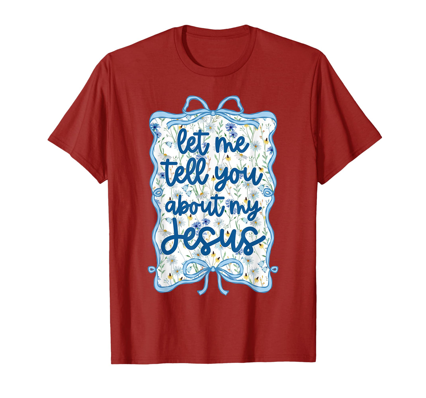 Let Me Tell You Christian Bible About My Jesus Coquette Bow T-Shirt