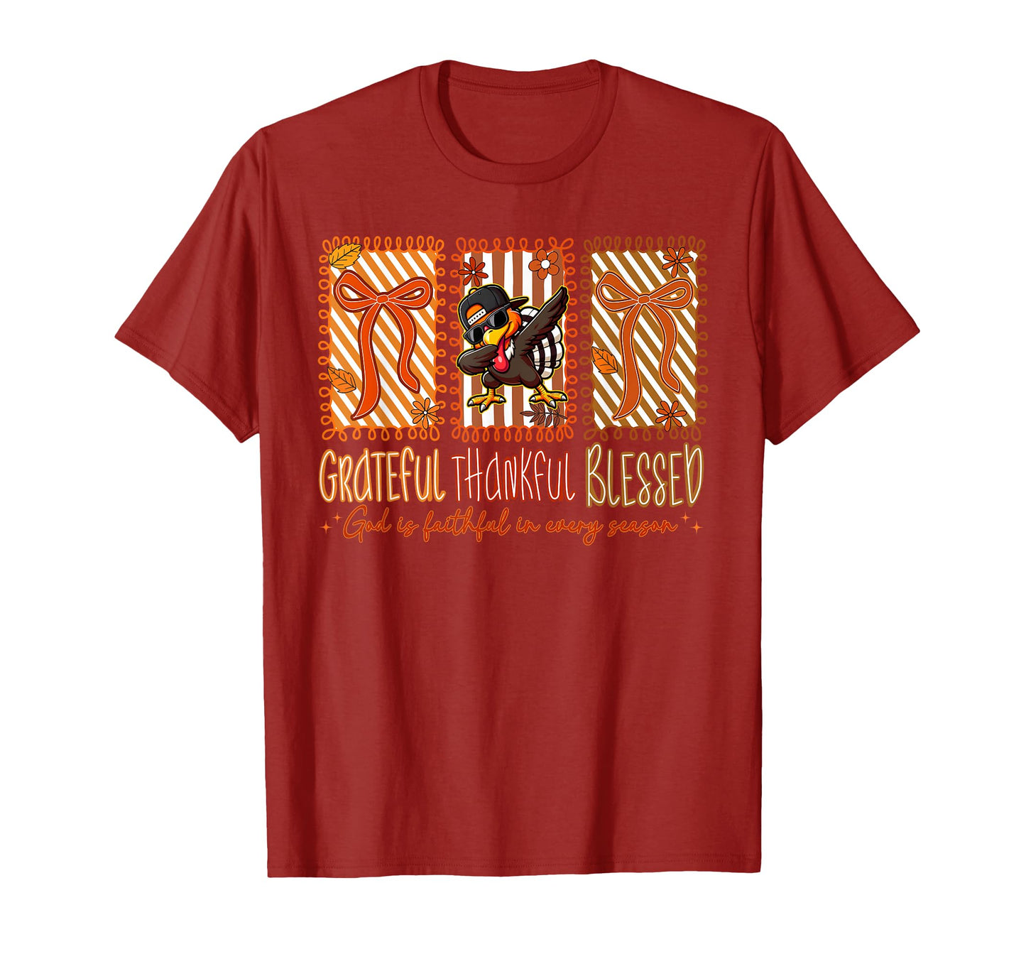 Grateful Thankful Blessed God is Faithful in Every Season T-Shirt