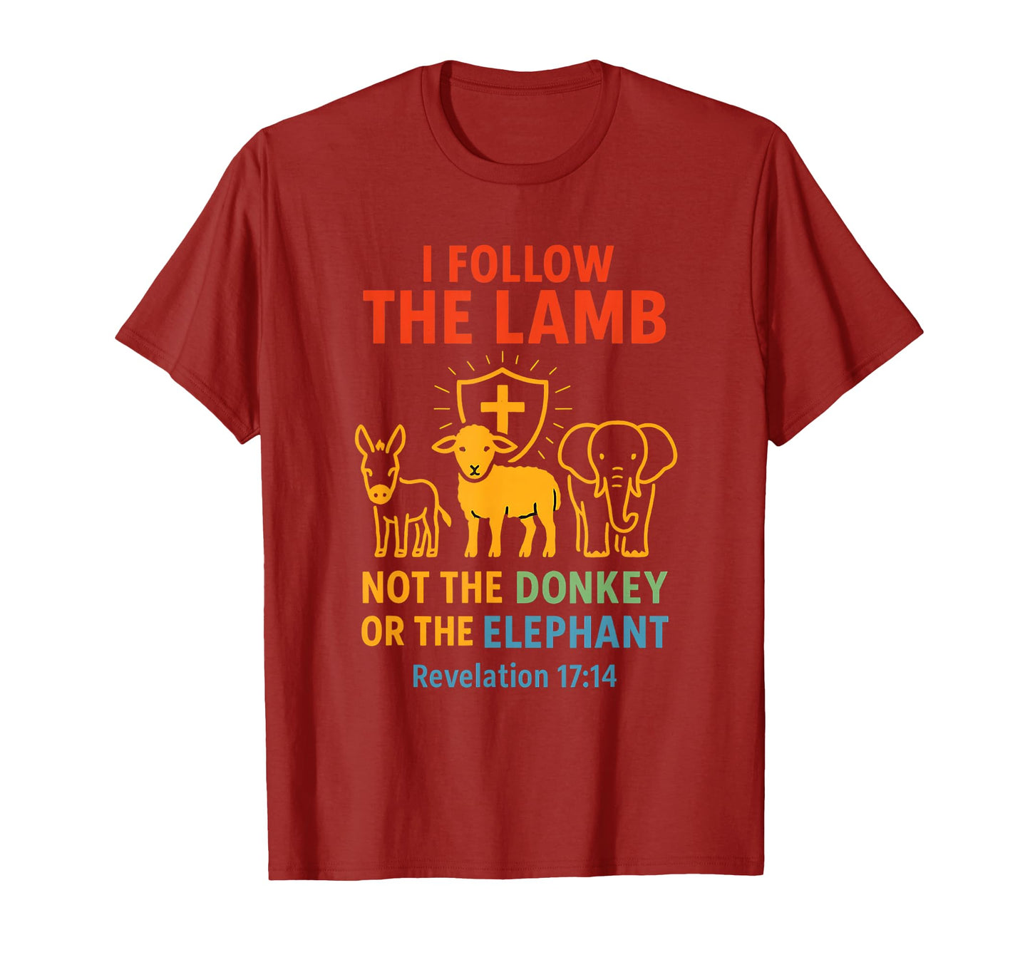 I Follow The Lamb Not Donkey or Elephant Christian Faith T-Shirt
