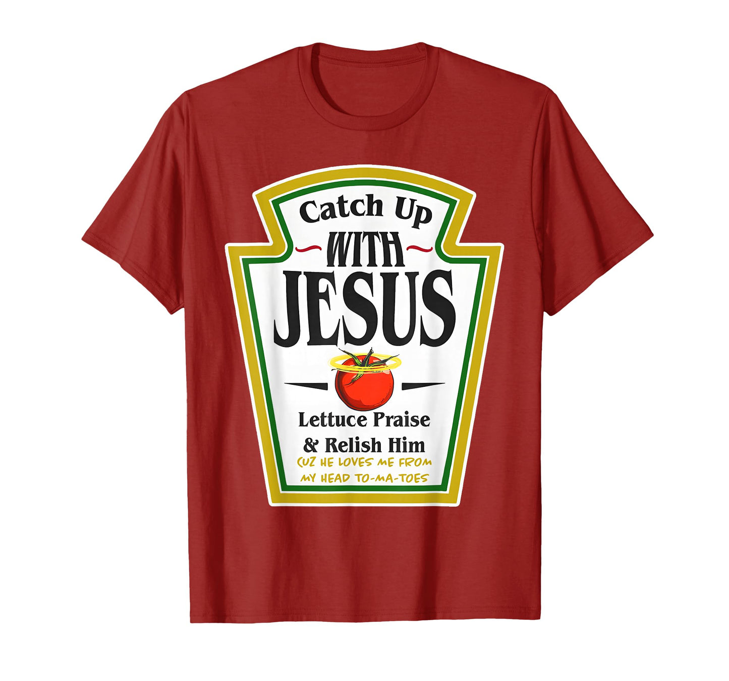 Ketchup Up with Jesus Funny Christian Pun Religious Costume T-Shirt
