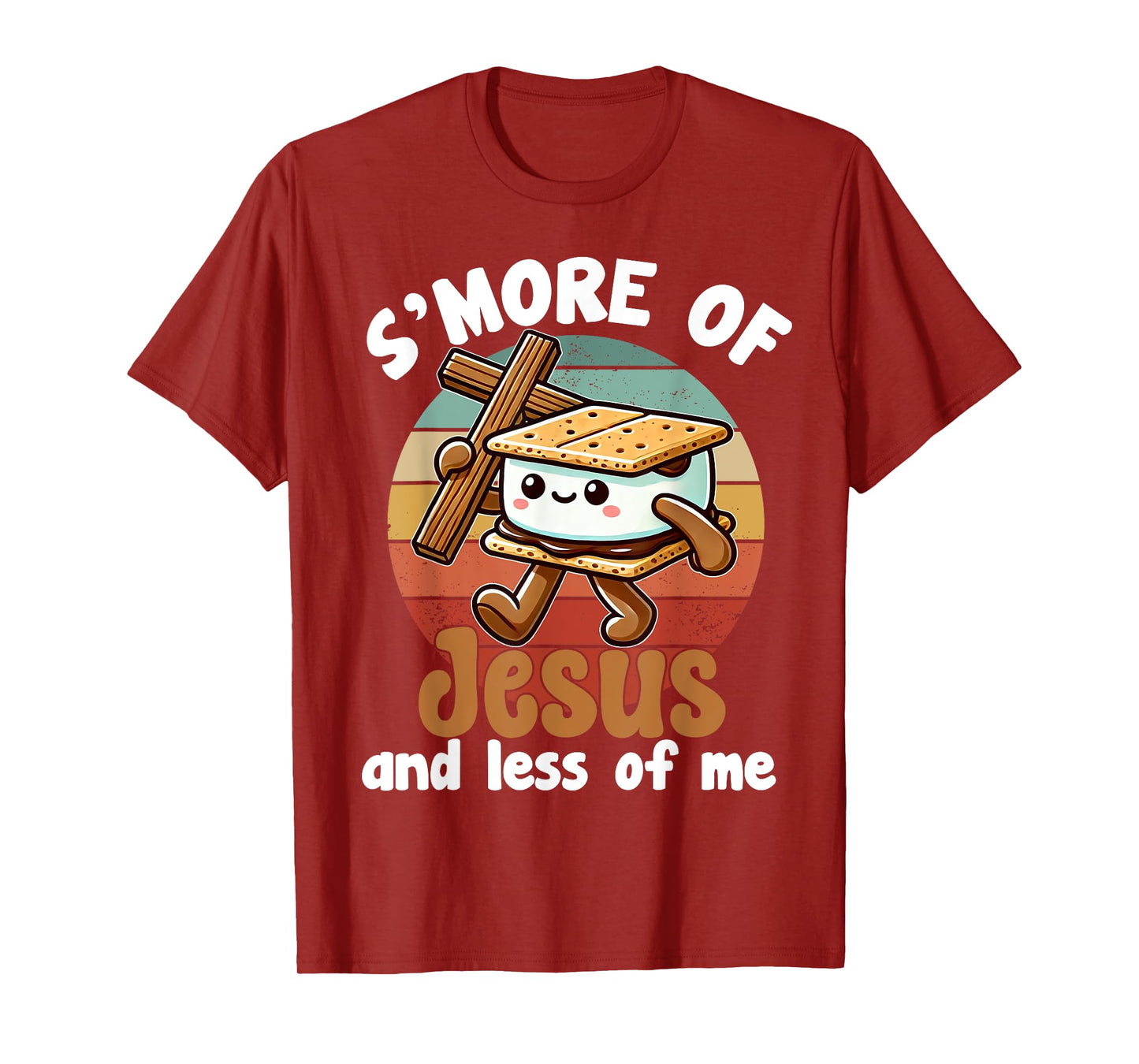 S'more of Jesus and Less of Me Funny Christian T-Shirt