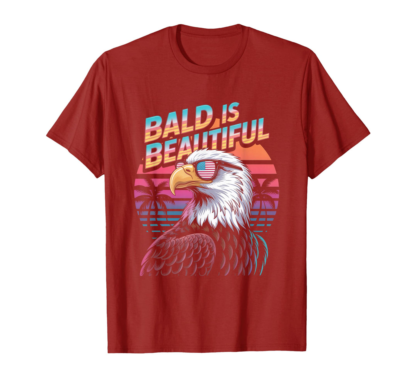 Bald Is Beautiful Eagle Funny 4th of July T-Shirt